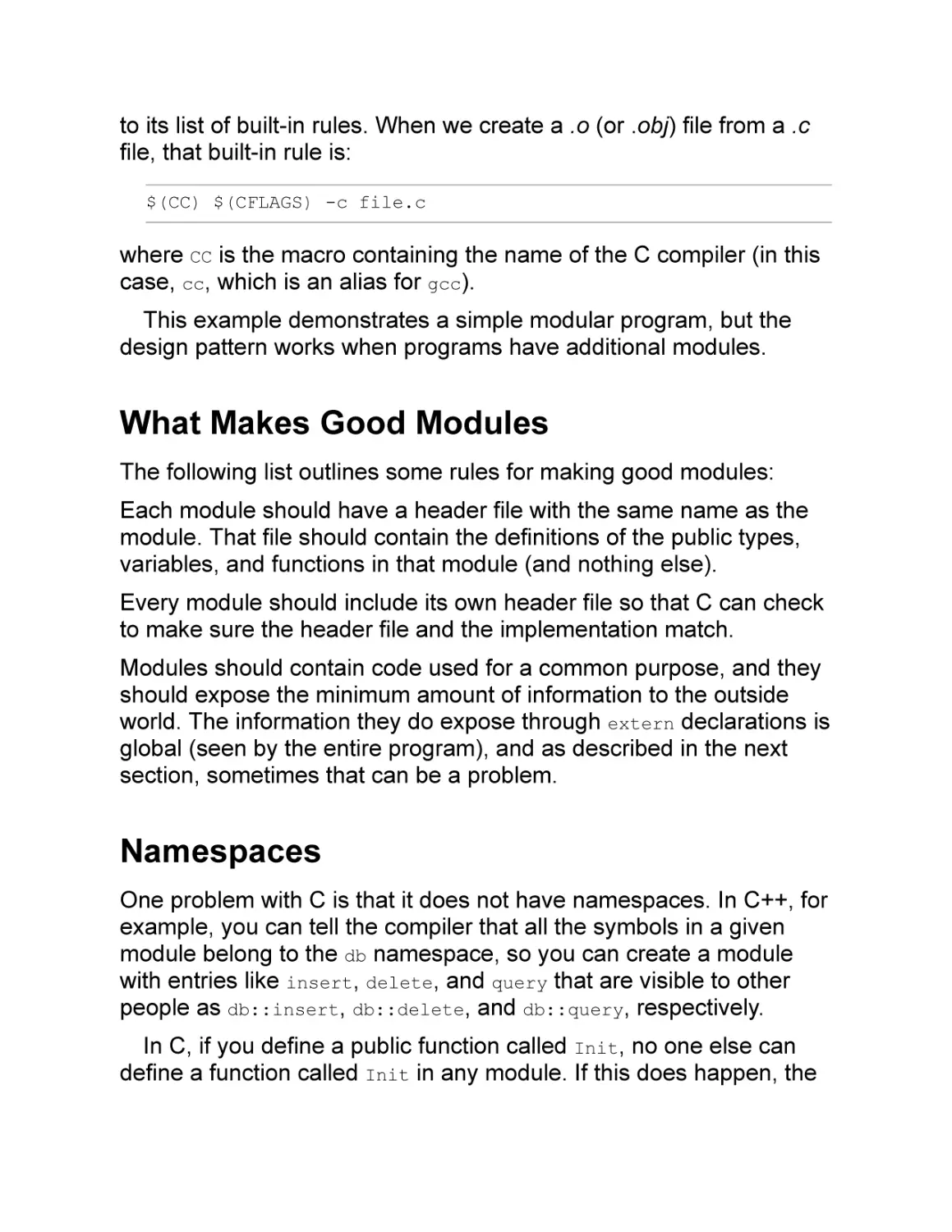 What Makes Good Modules
Namespaces