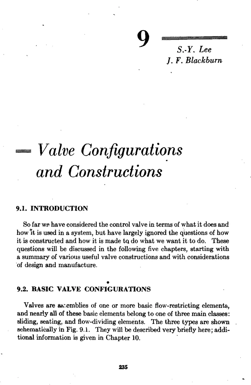 Chapter 9 Valve Configurations and Constructions: S.-Y. Lee and J. F. Blackburn
9.2 Basic Valve Configurations