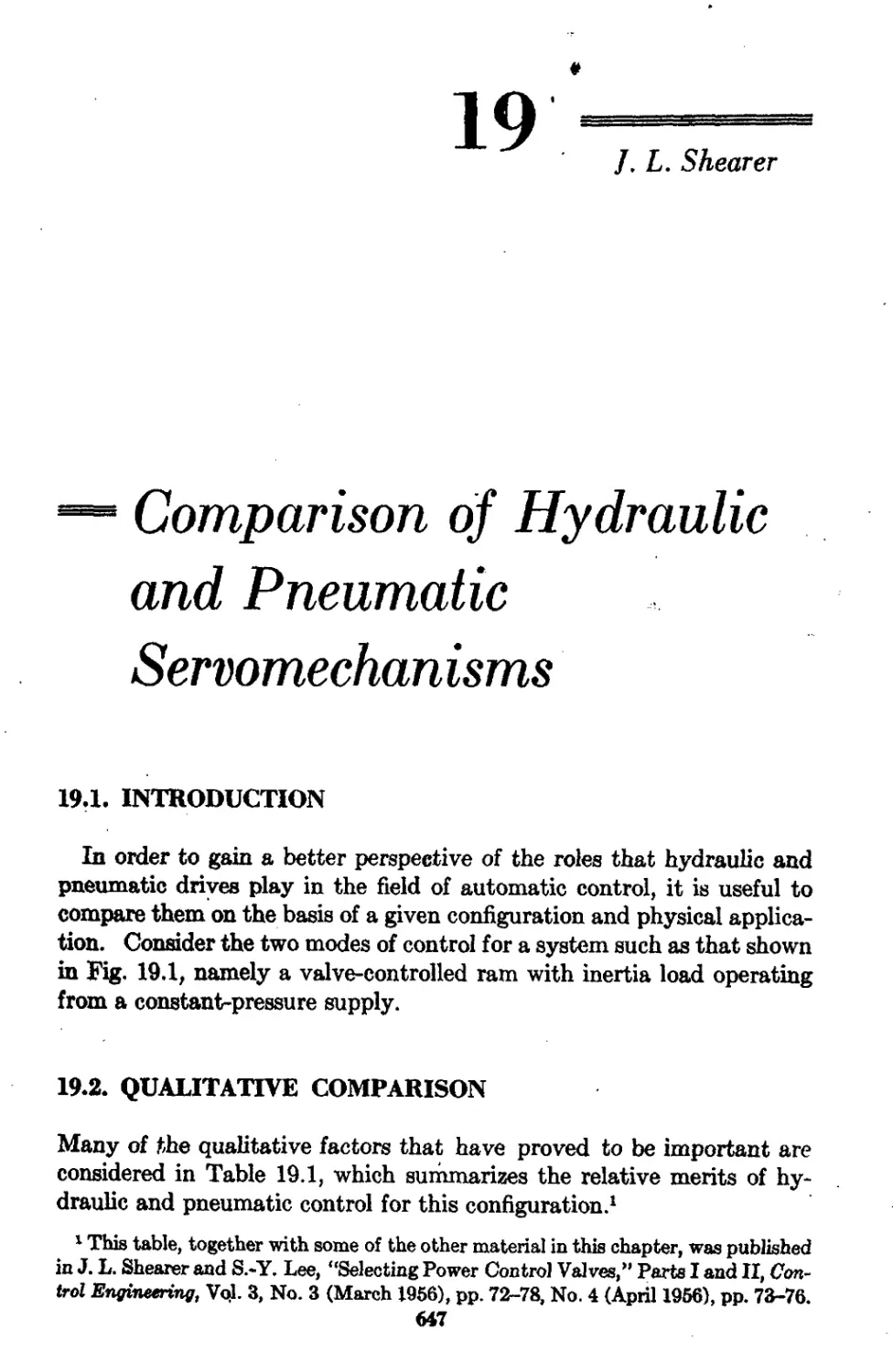 Chapter 19 Comparison of Hydraulic and Pneumatic Servomechanisms: J. L. Shearer
19.2 Qualitative Comparison