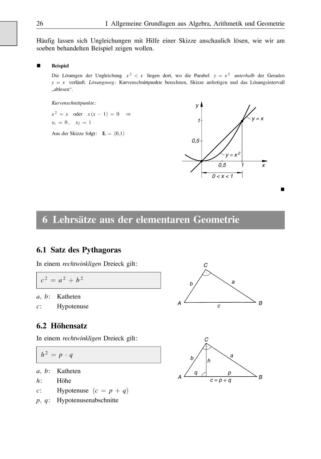 6 Lehrsätze aus der elementaren Geometrie
6.1 Satz des Pythagoras
6.2 Höhensatz