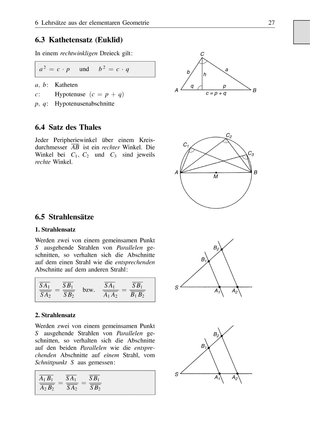 6.3 Kathetensatz (Euklid)
6.4 Satz des Thales
6.5 Strahlensätze