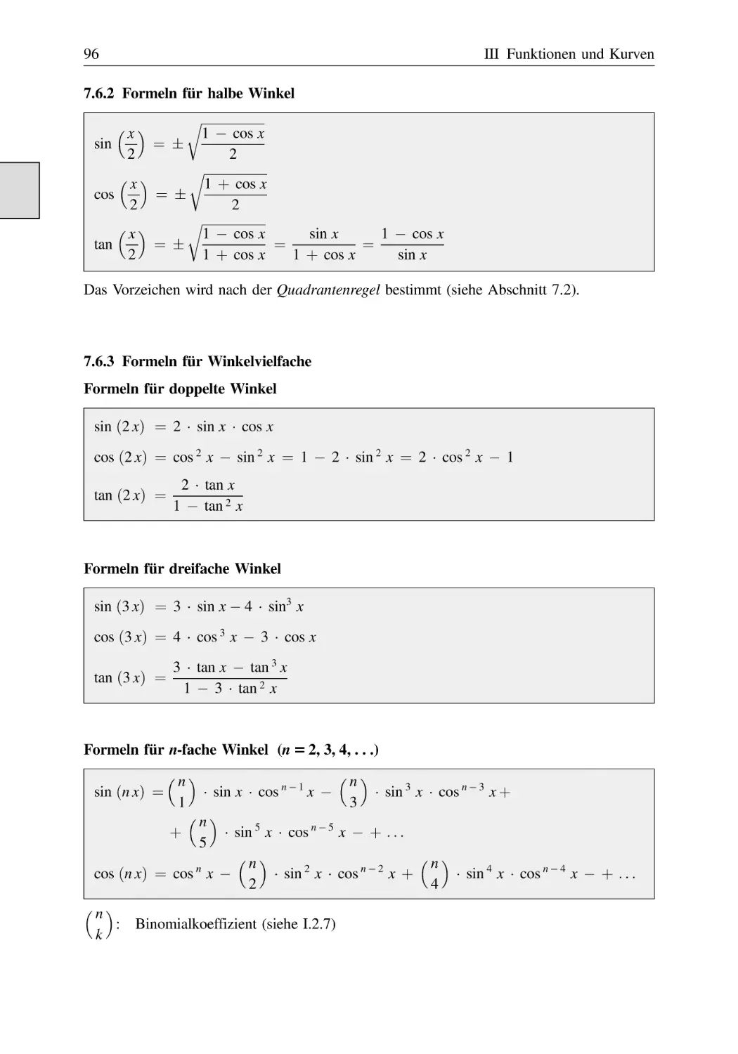 7.6.2 Formeln für halbe Winkel
7.6.3 Formeln für Winkelvielfache