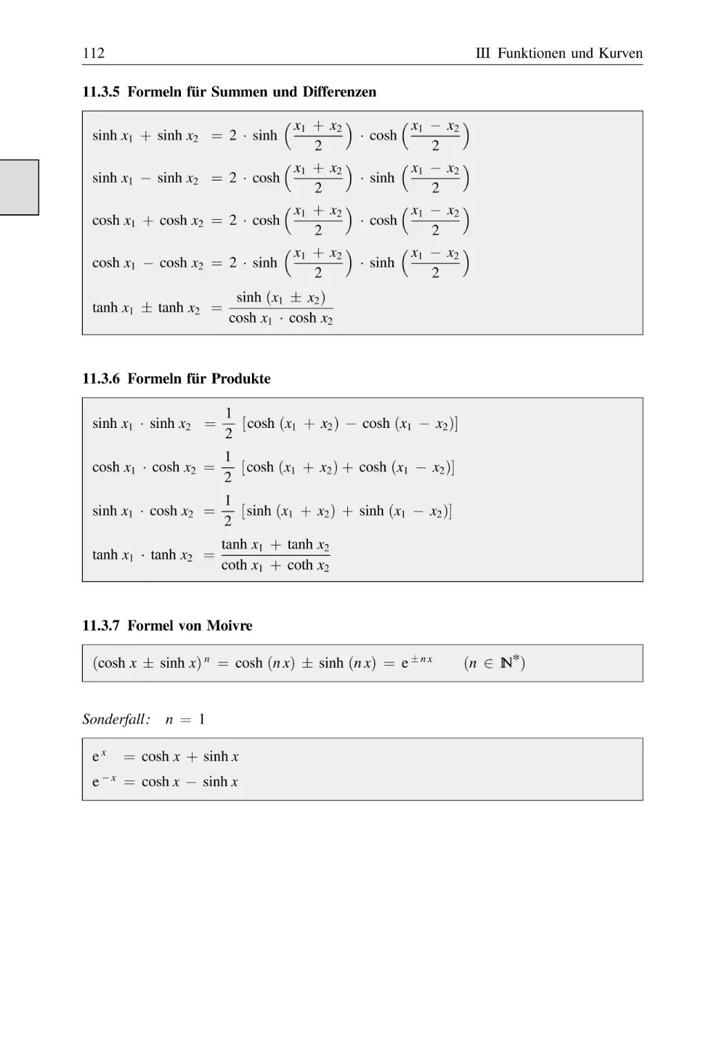 11.3.5 Formeln für Summen und Differenzen
11.3.6 Formeln für Produkte
11.3.7 Formel von Moivre