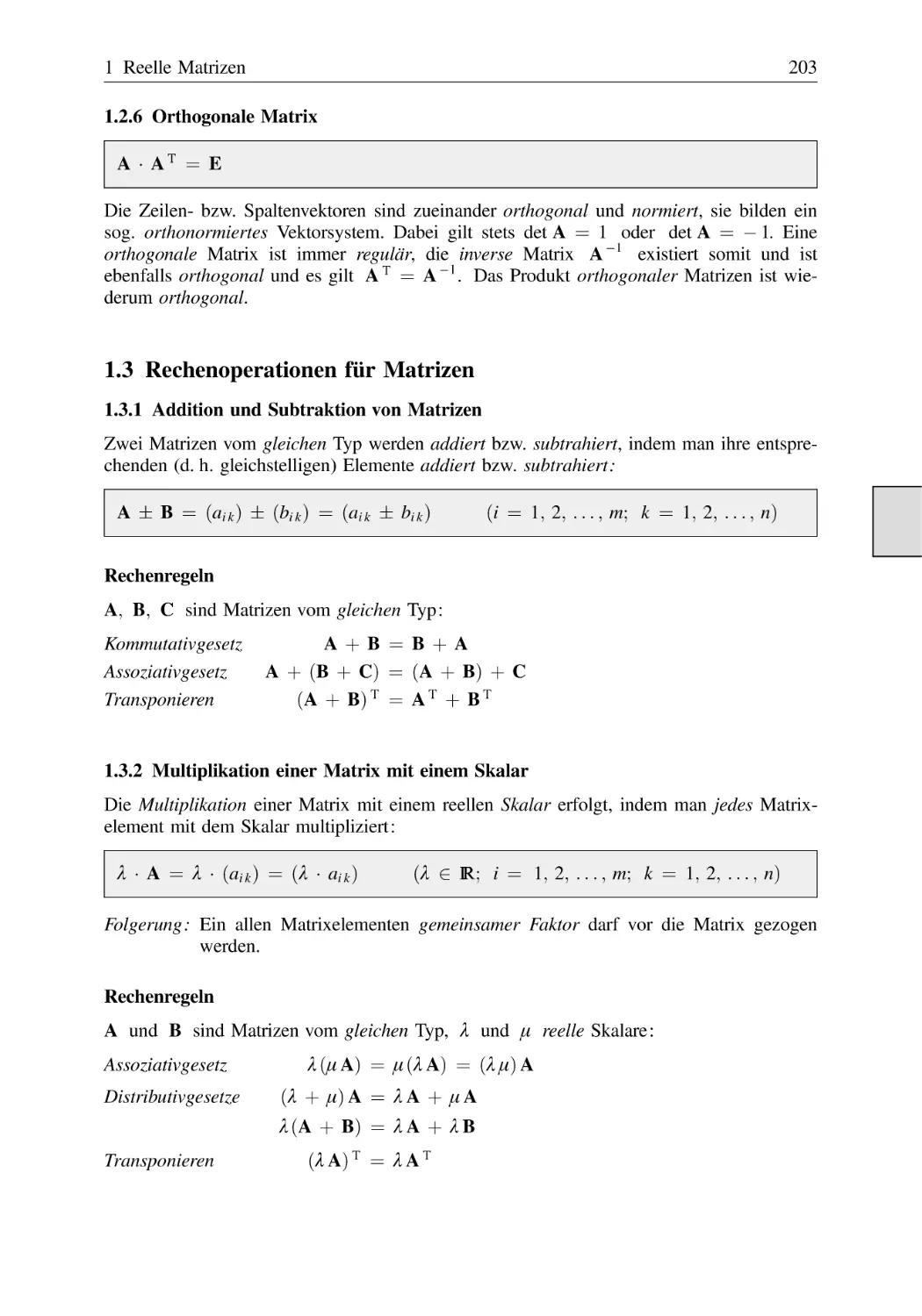 1.2.6 Orthogonale Matrix
1.3 Rechenoperationen für Matrizen
1.3.1 Addition und Subtraktion von Matrizen
1.3.2 Multiplikation einer Matrix mit einem Skalar