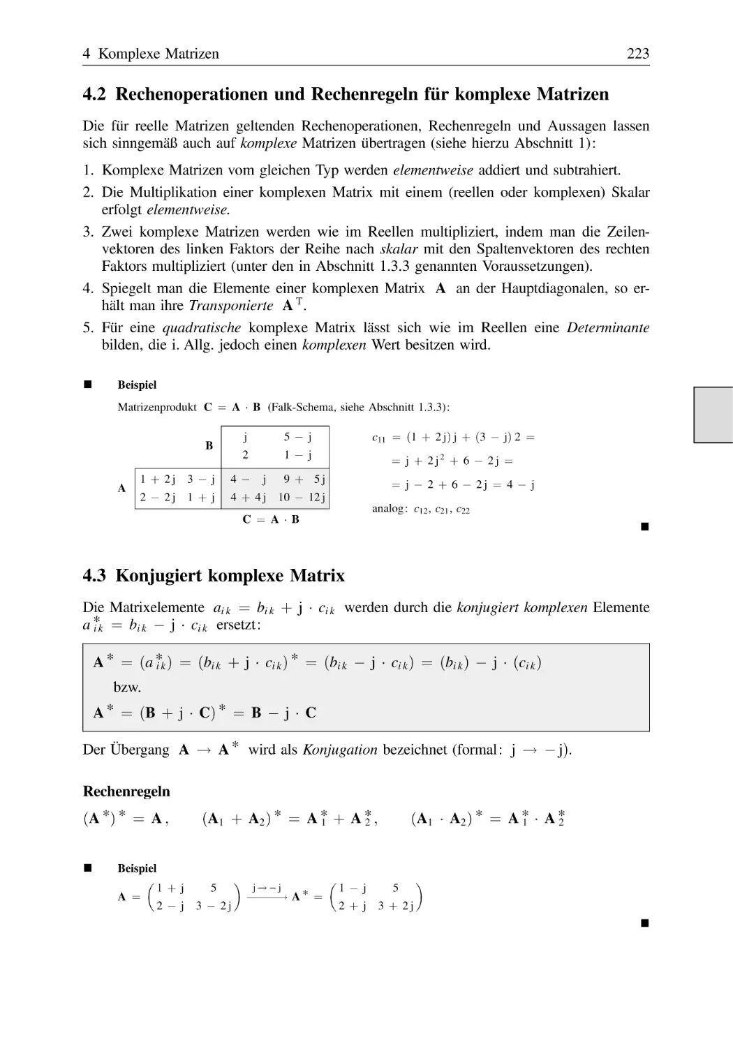 4.2 Rechenoperationen und Rechenregeln für komplexe Matrizen
4.3 Konjugiert komplexe Matrix