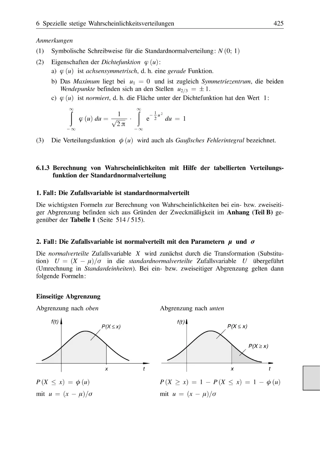 6.1.3 Berechnung von Wahrscheinlichkeiten mit Hilfe der tabellierten Verteilungsfunktion der Standardnormalverteilung