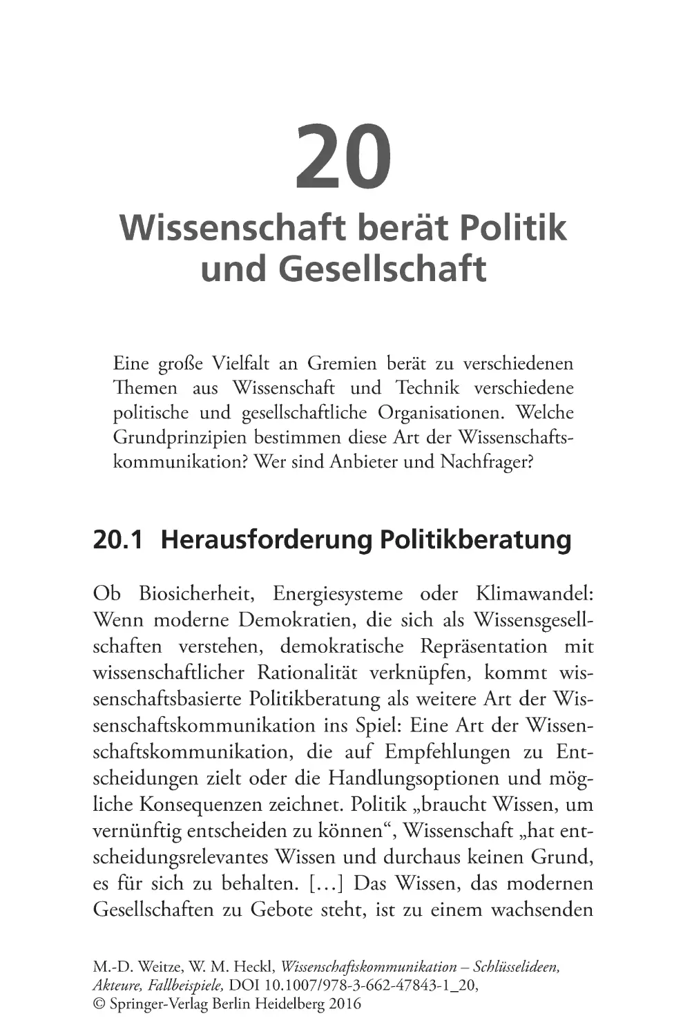 Kapitel-20
Wissenschaft berät Politik und Gesellschaft
20.1 Herausforderung Politikberatung