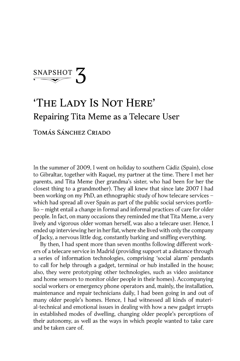 Snapshot 3. ‘The Lady Is Not Here’