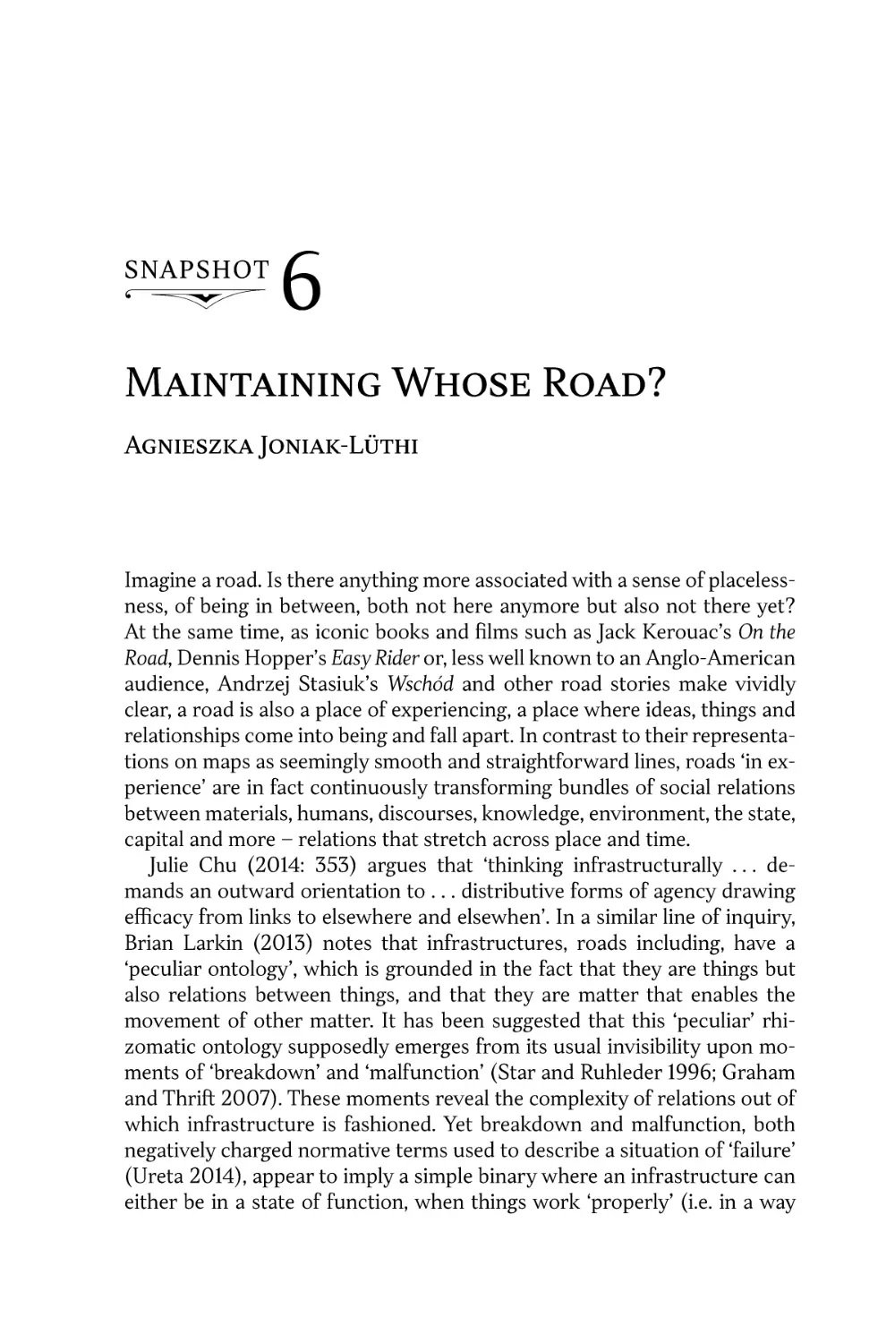 Snapshot 6. Maintaining Whose Road? • Agnieszka Joniak-Lüthi