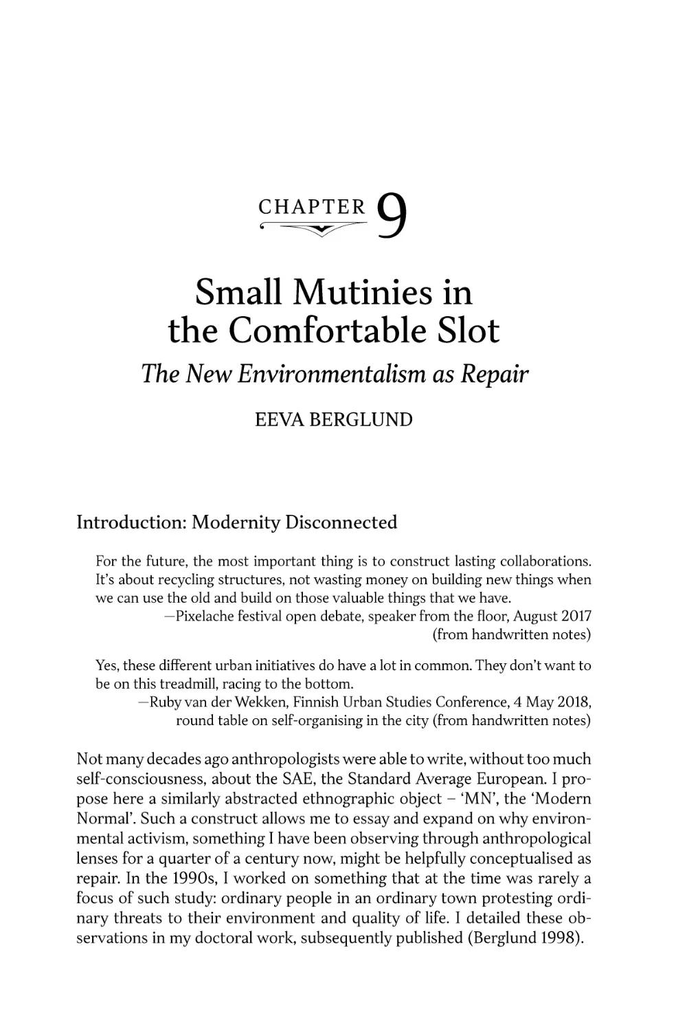 Chapter 9. Small Mutinies in the Comfortable Slot