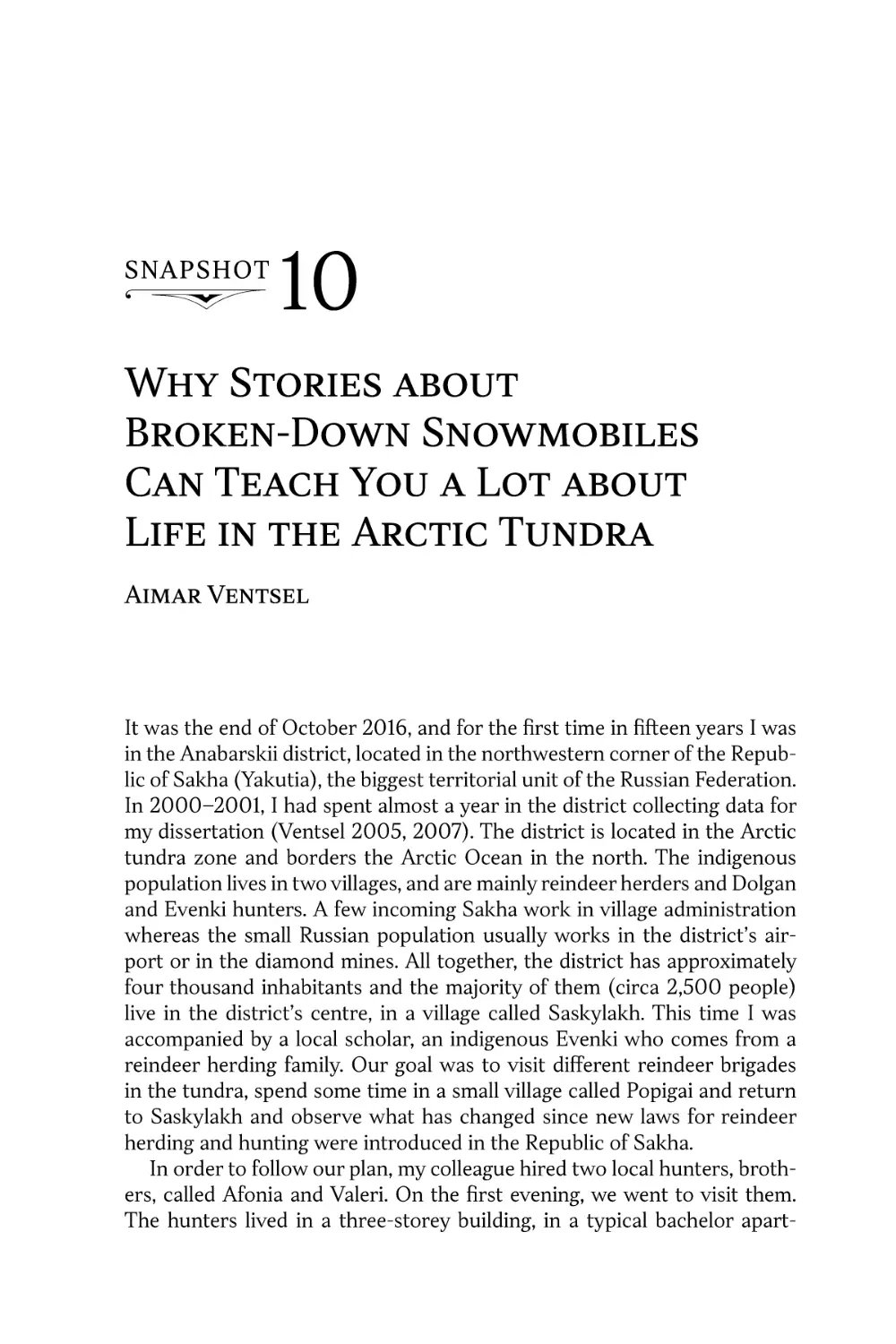 Snapshot 10. Why Stories about Broken-Down Snowmobiles Can Teach You a Lot about Life in the Arctic Tundra • Aimar Ventsel