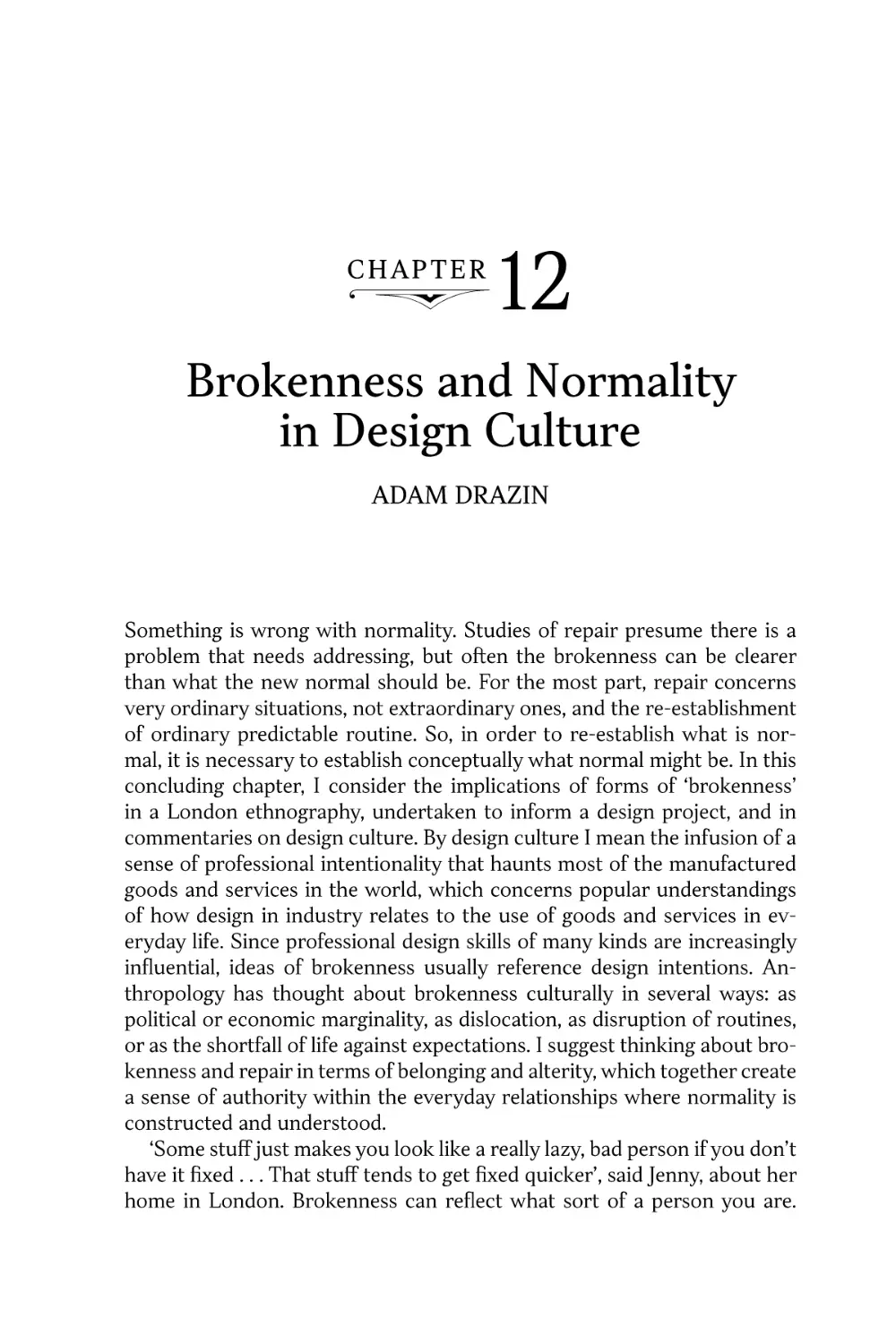 Chapter 12. Brokenness and Normality in Design Culture • Adam Drazin