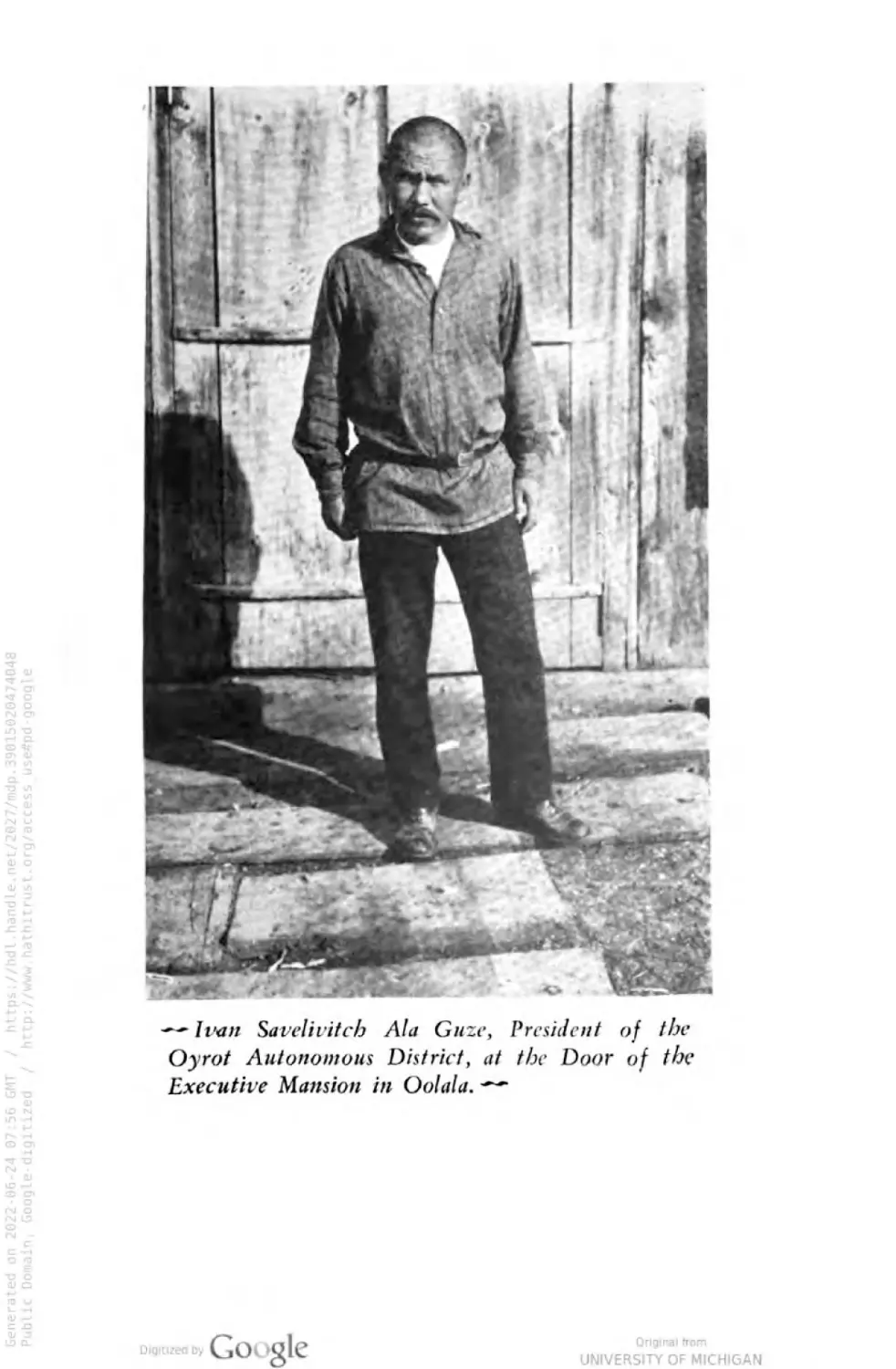 Ivan Savelivitch Ala Gaze, President of theOyrot Autonomous District, at the Door of theExecutive Mansion in Oolala