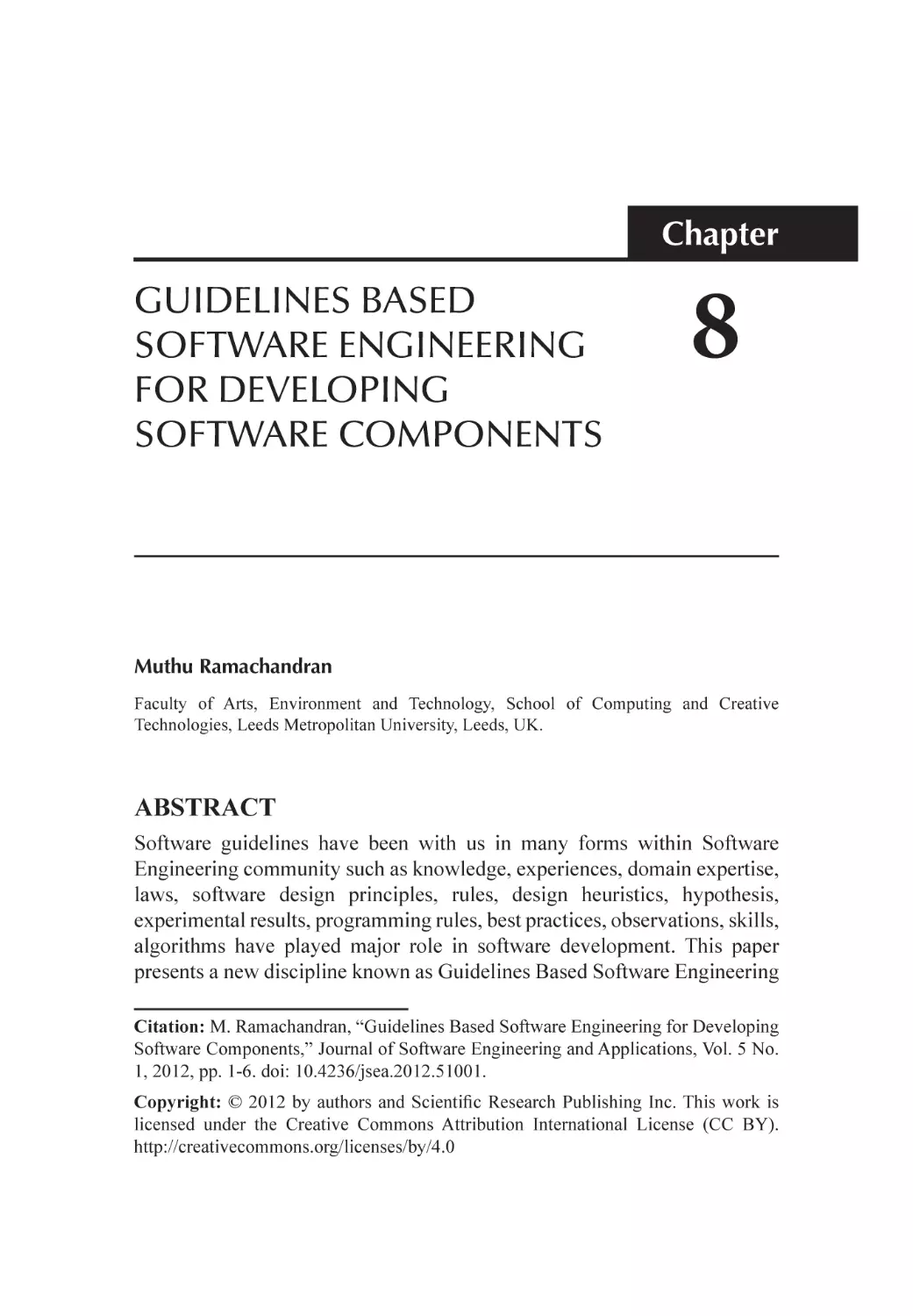 Chapter 8 Guidelines Based Software Engineering for Developing Software Components
Abstract