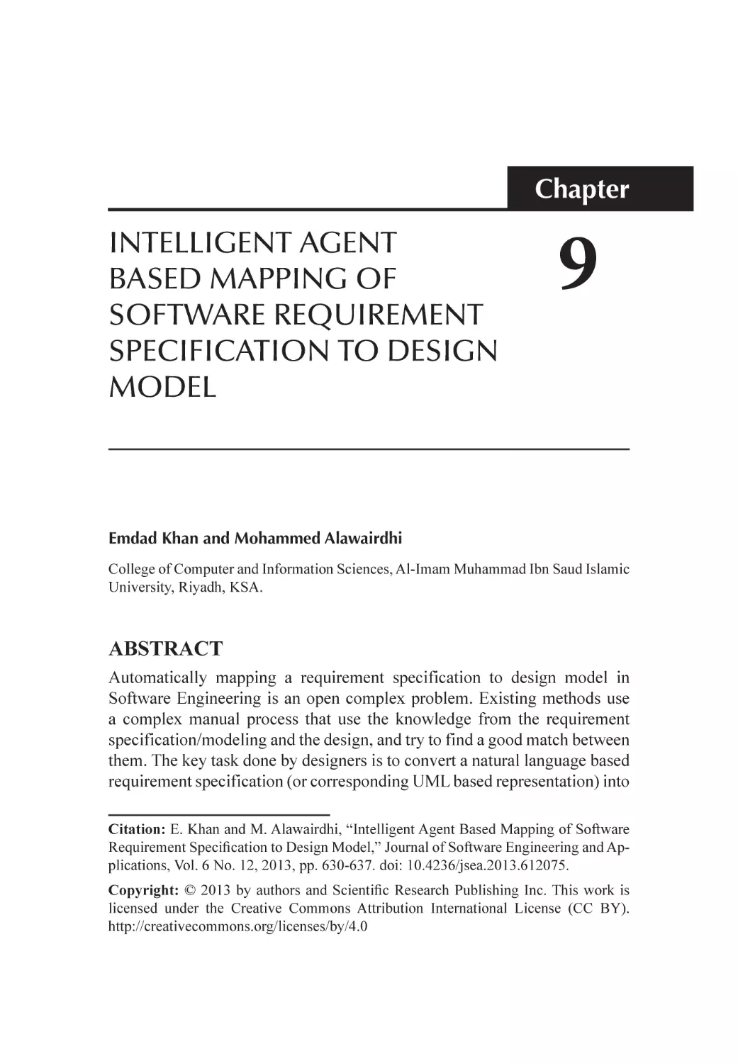 Chapter 9 Intelligent Agent Based Mapping of Software Requirement Specification to Design Model
Abstract