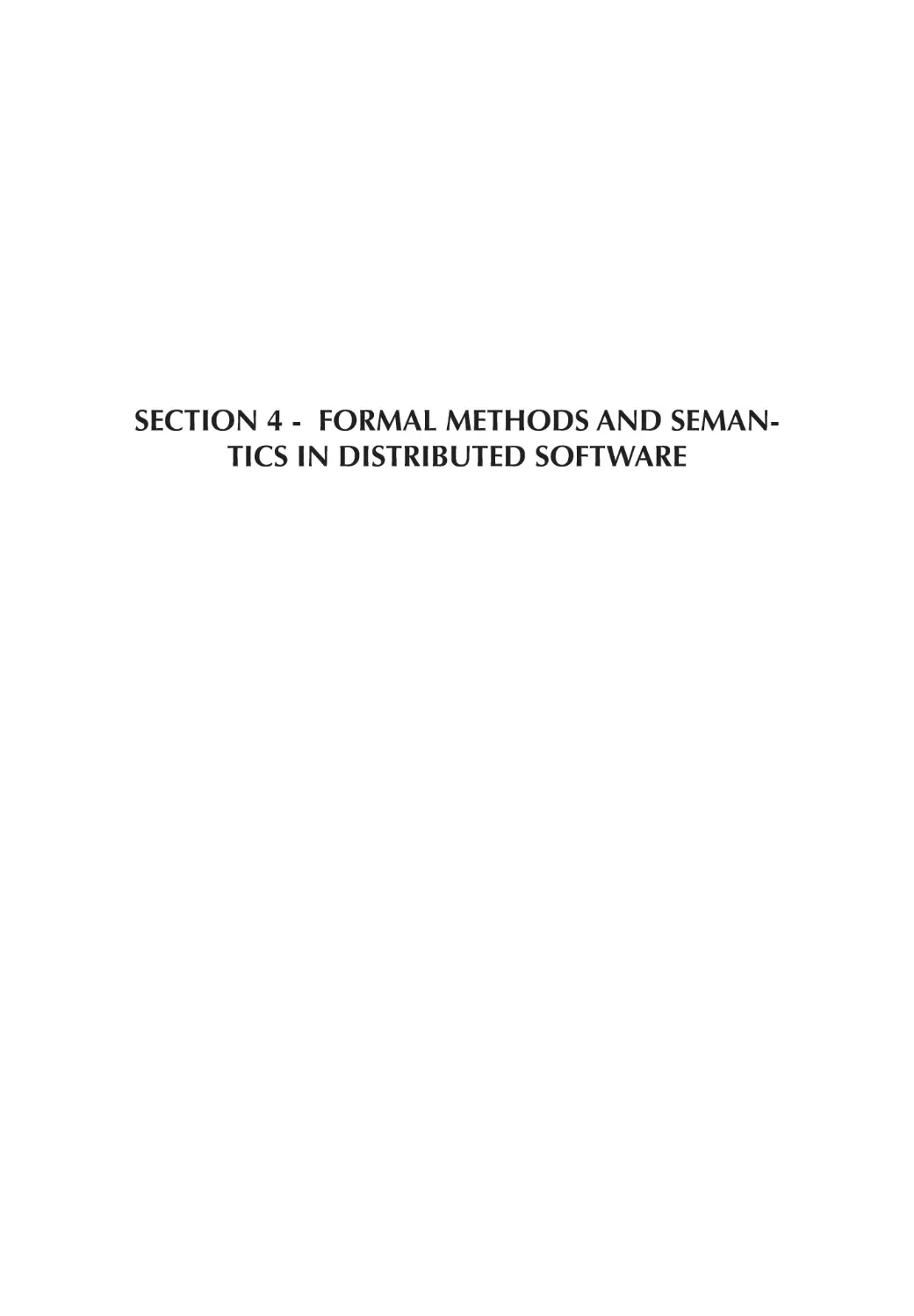 Section 4 - Formal methods and Semantics in distributed software