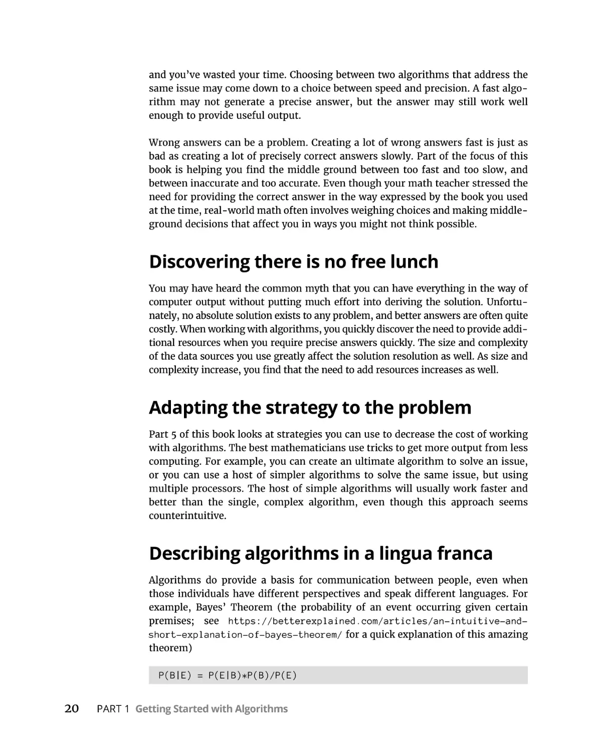 Discovering there is no free lunch
Adapting the strategy to the problem
Describing algorithms in a lingua franca