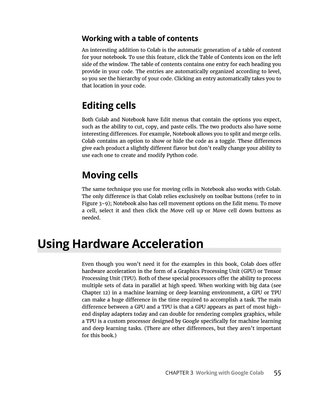 Editing cells
Moving cells
Using Hardware Acceleration