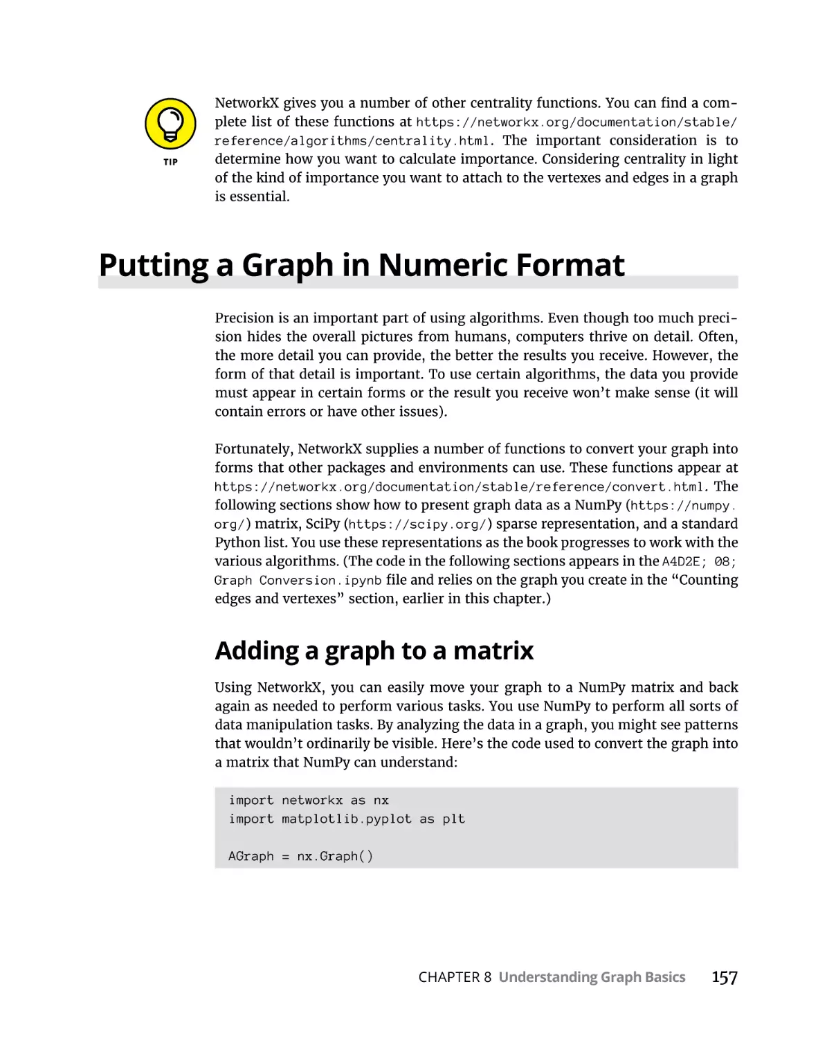 Putting a Graph in Numeric Format
Adding a graph to a matrix