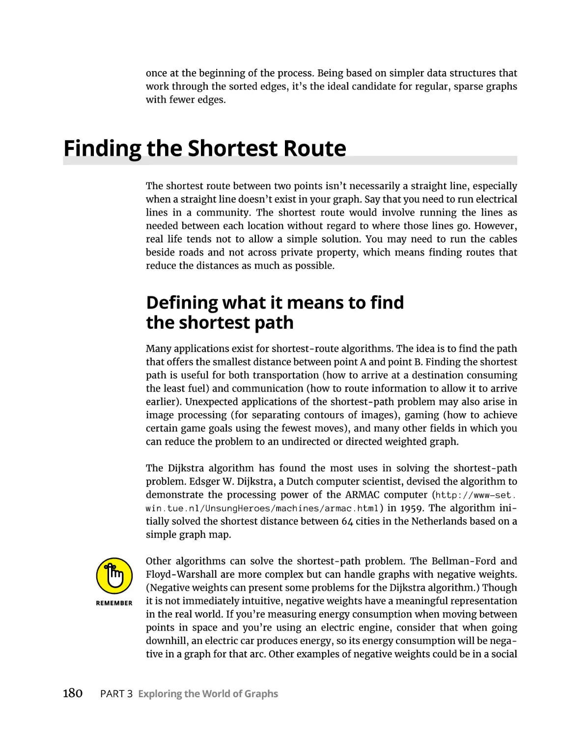 Finding the Shortest Route
Defining what it means to find the shortest path
