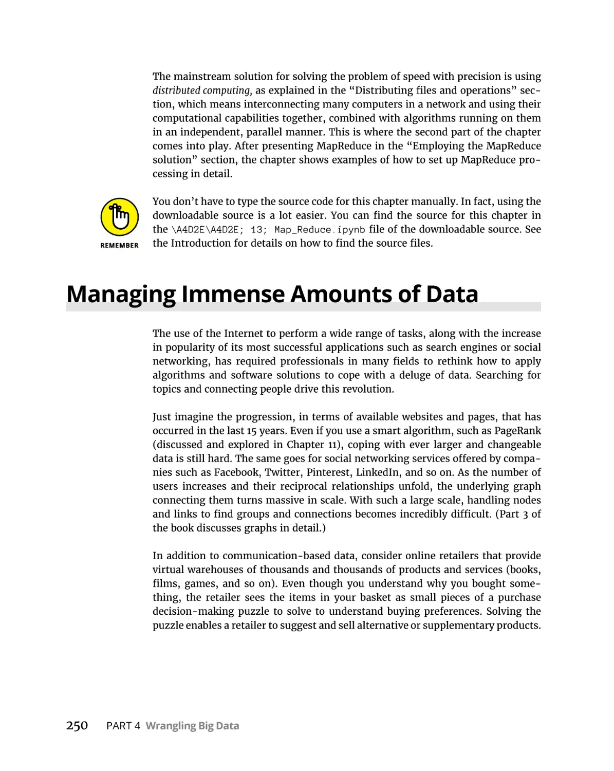 Managing Immense Amounts of Data
