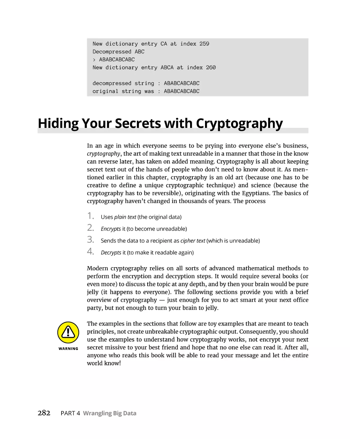Hiding Your Secrets with Cryptography