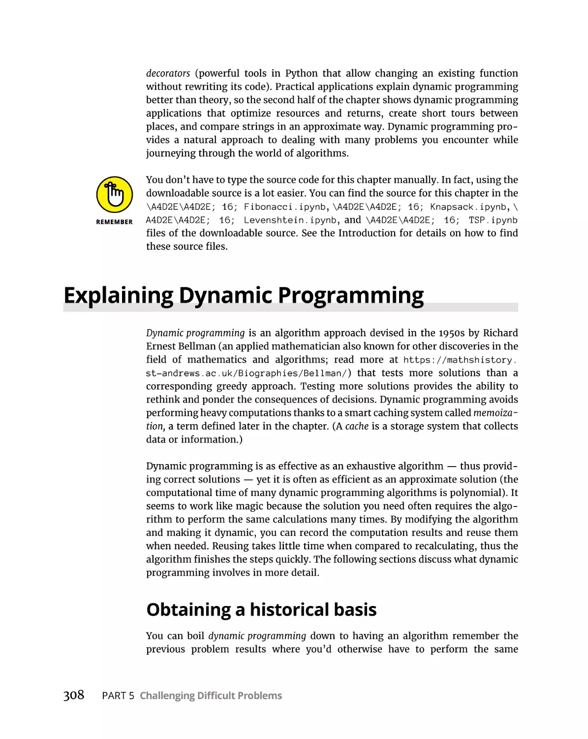 Explaining Dynamic Programming
Obtaining a historical basis