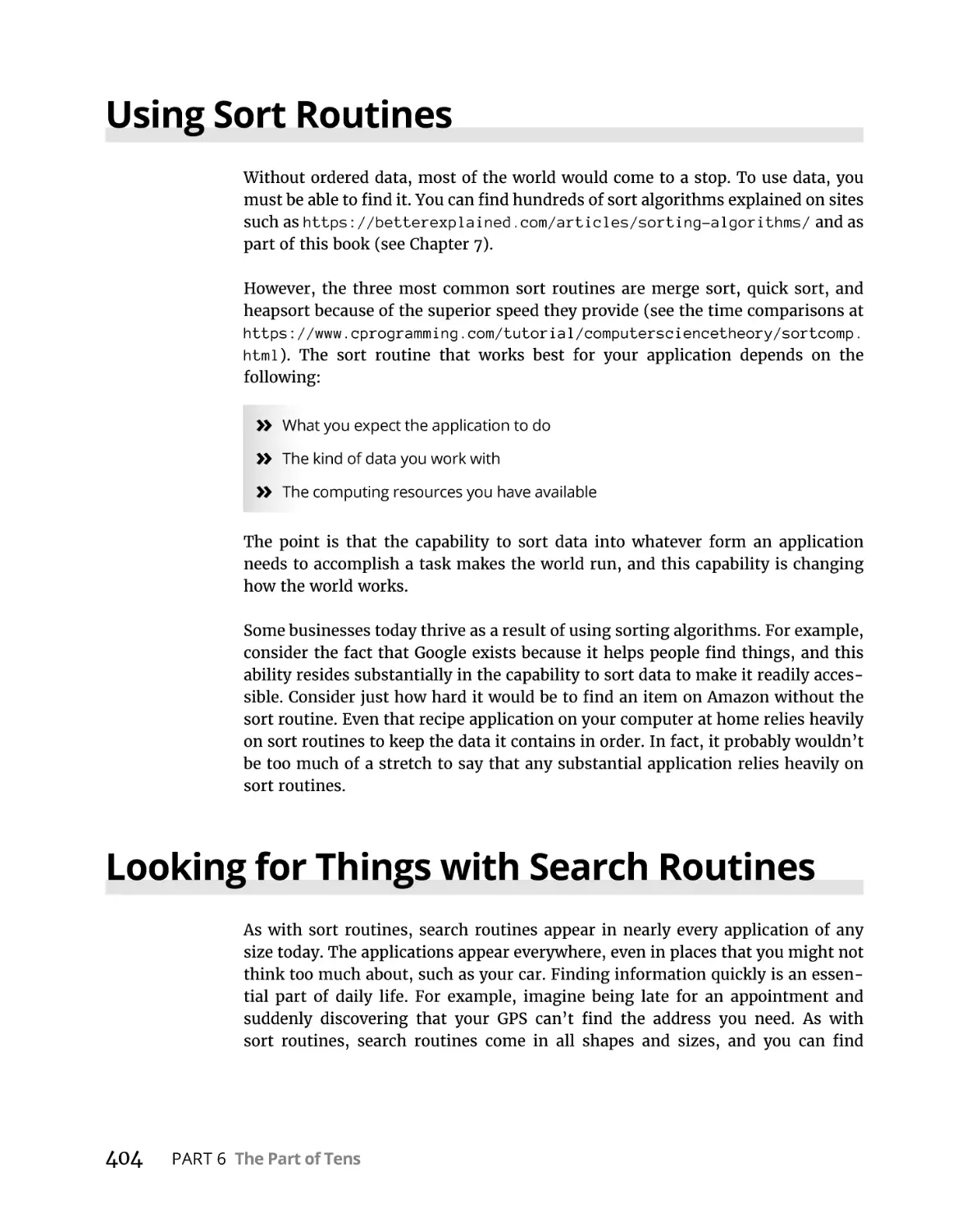 Using Sort Routines
Looking for Things with Search Routines