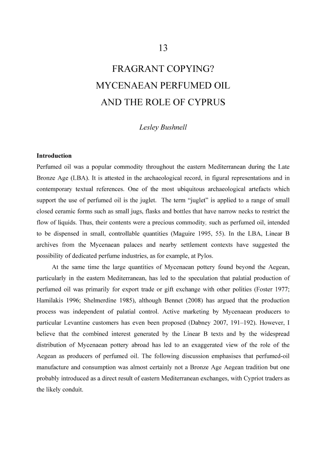 13. FRAGRANT COPYING? MYCENAEAN PERFUMED OIL AND THE ROLE OF CYPRUS