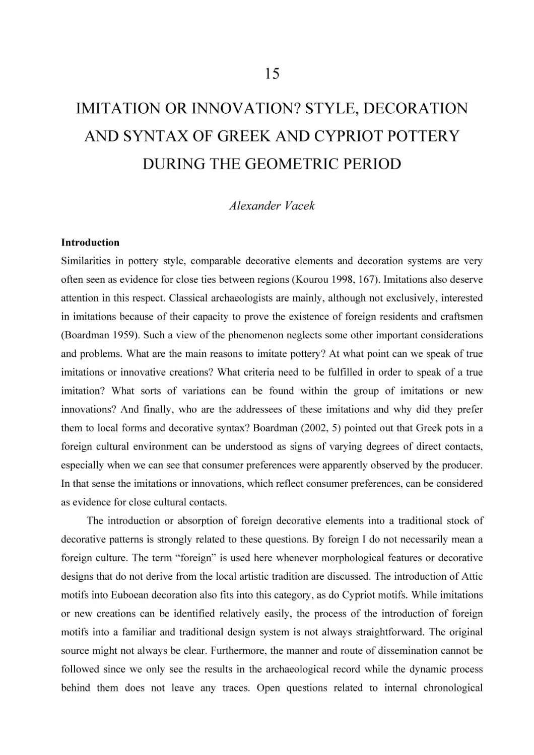 15. IMITATION OR INNOVATION? STYLE, DECORATION AND SYNTAX OF GREEK AND CYPRIOT POTTERY DURING THE GEOMETRIC PERIOD