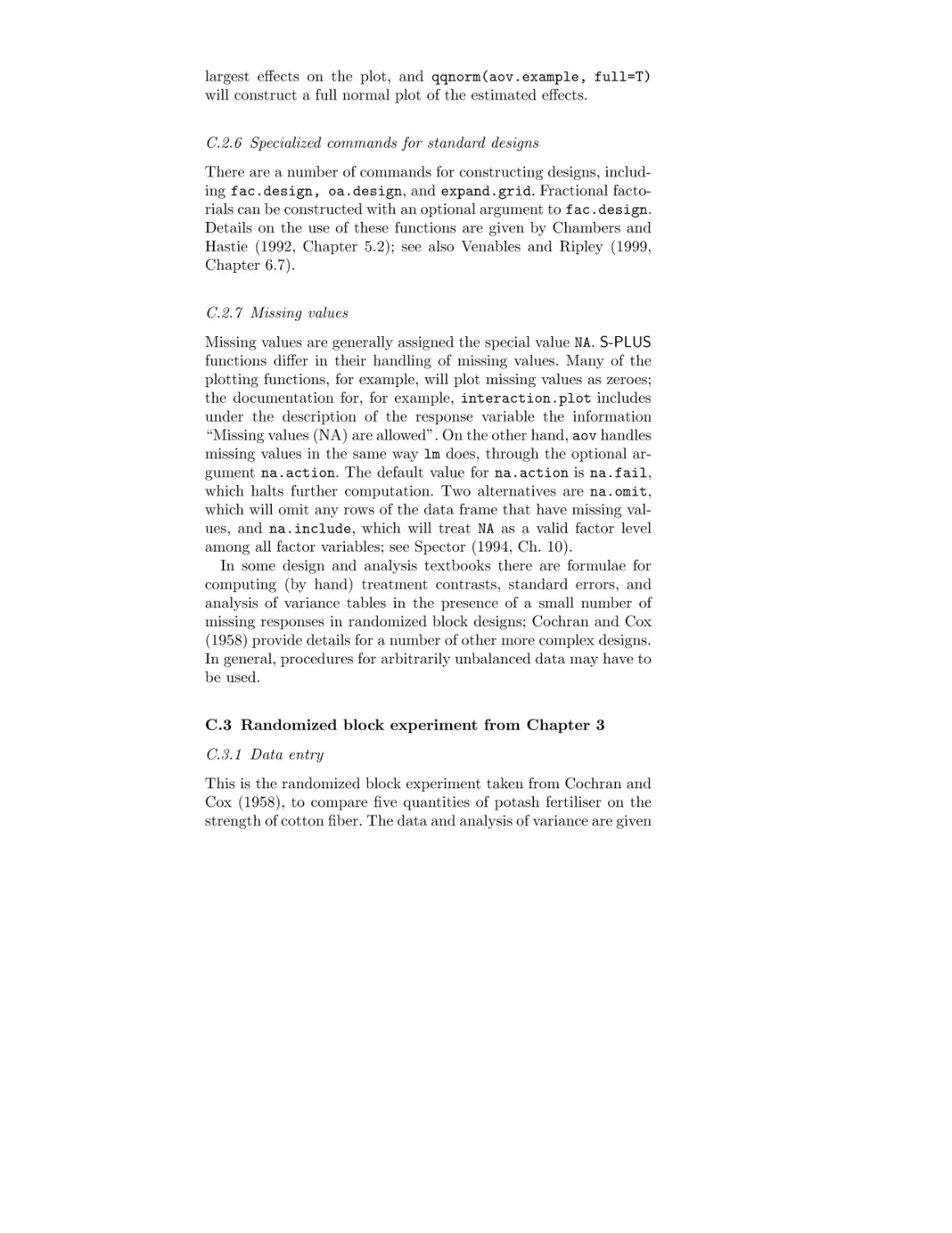 C.2.6 Specialized commands for standard designs
C.2.7 Missing values
C.3 Randomized block experiment from 3
C.3.1 Data entry