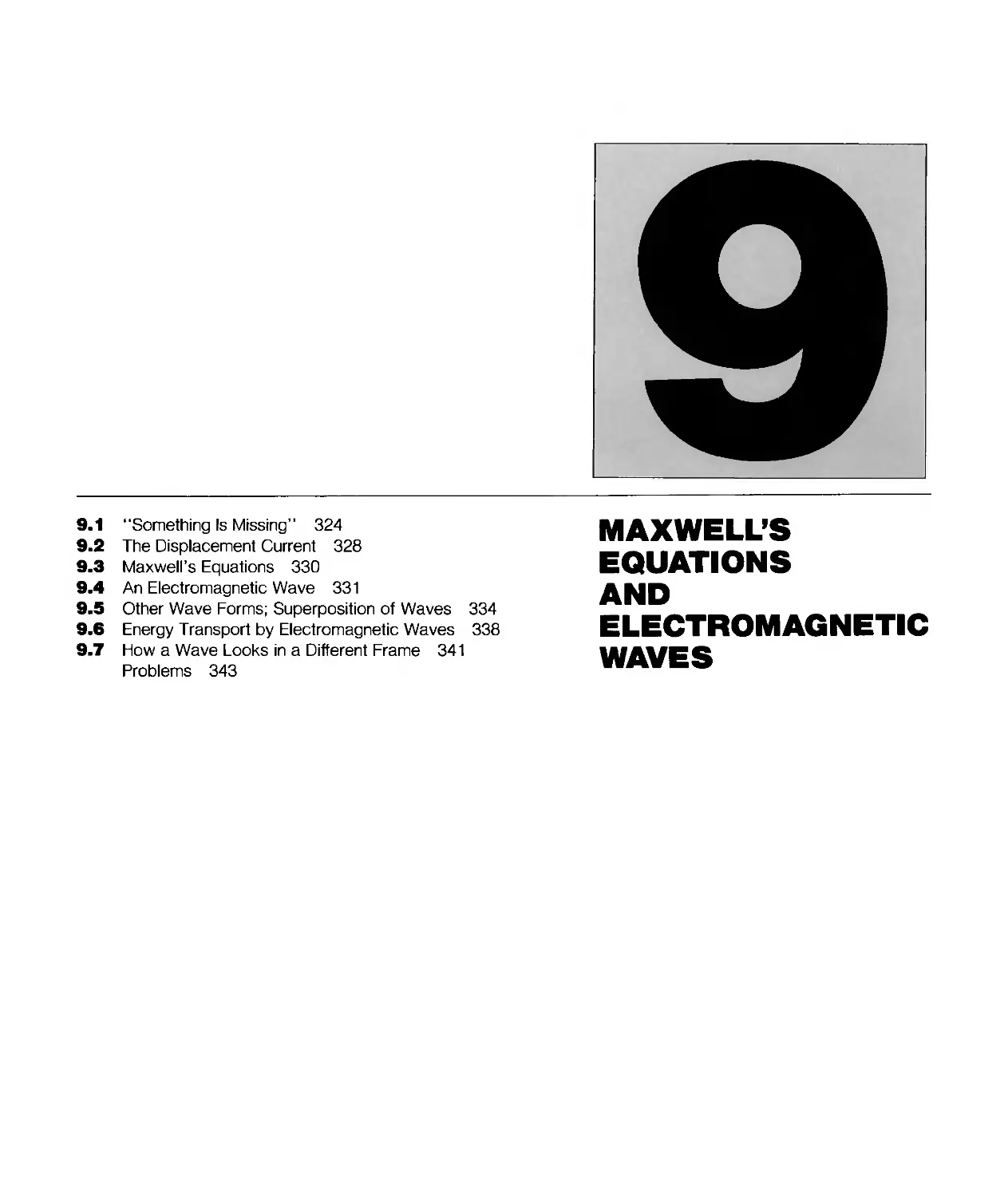 CHAPTER 9 - MAXWELL'S EQUATIONS AND ELECTROMAGNETIC WAVES