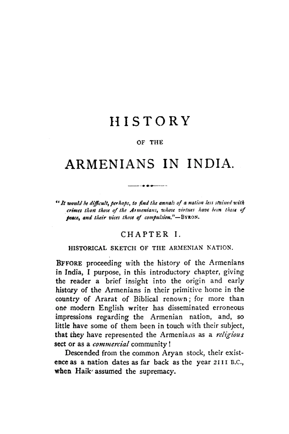 HISTORY OF THE ARMENIANS IN INDIA
CHAPTER I. HISTORICAL SKETCH OF THE ARMENIAN NATION