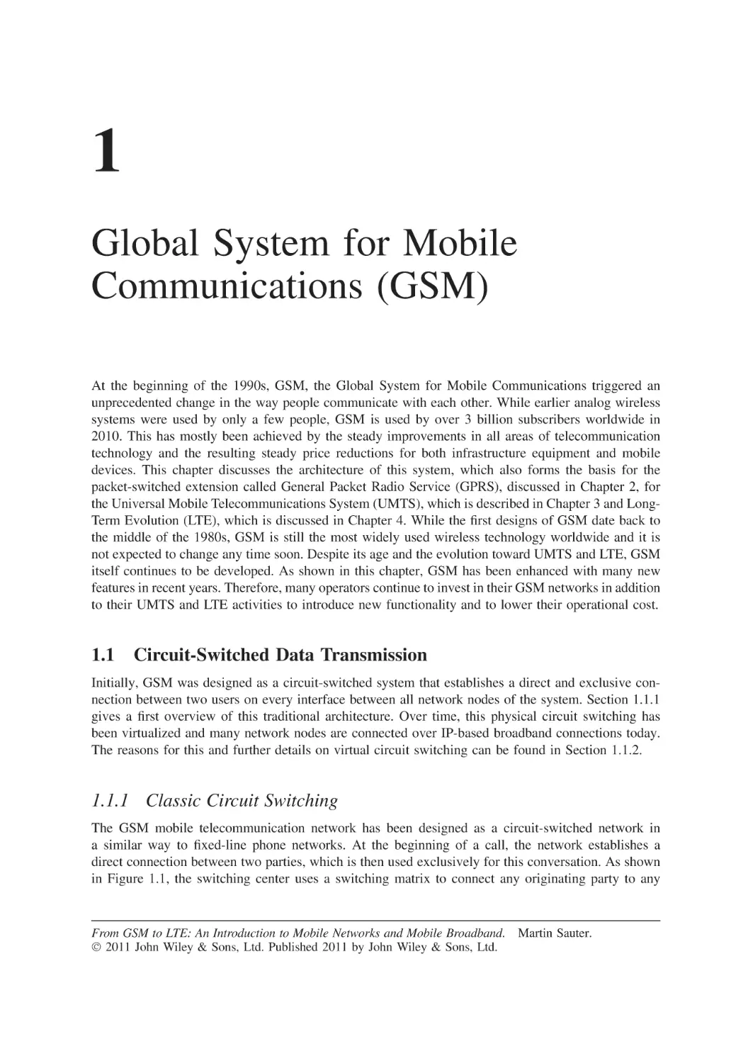 1 Global System for Mobile Communications (GSM)
1.1 Circuit-Switched Data Transmission
1.1.1 Classic Circuit Switching