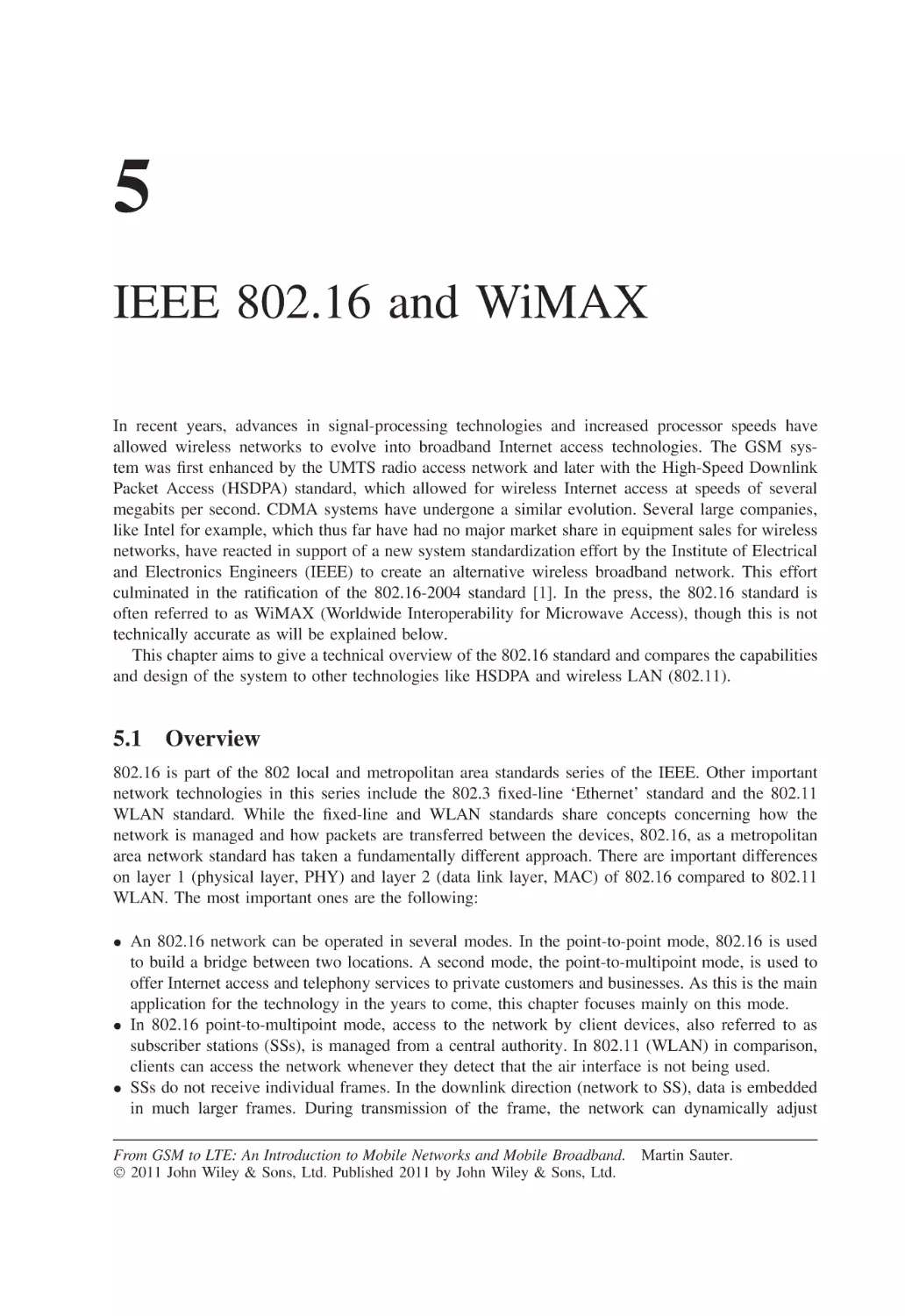 5 IEEE 802.16 and WiMAX
5.1 Overview