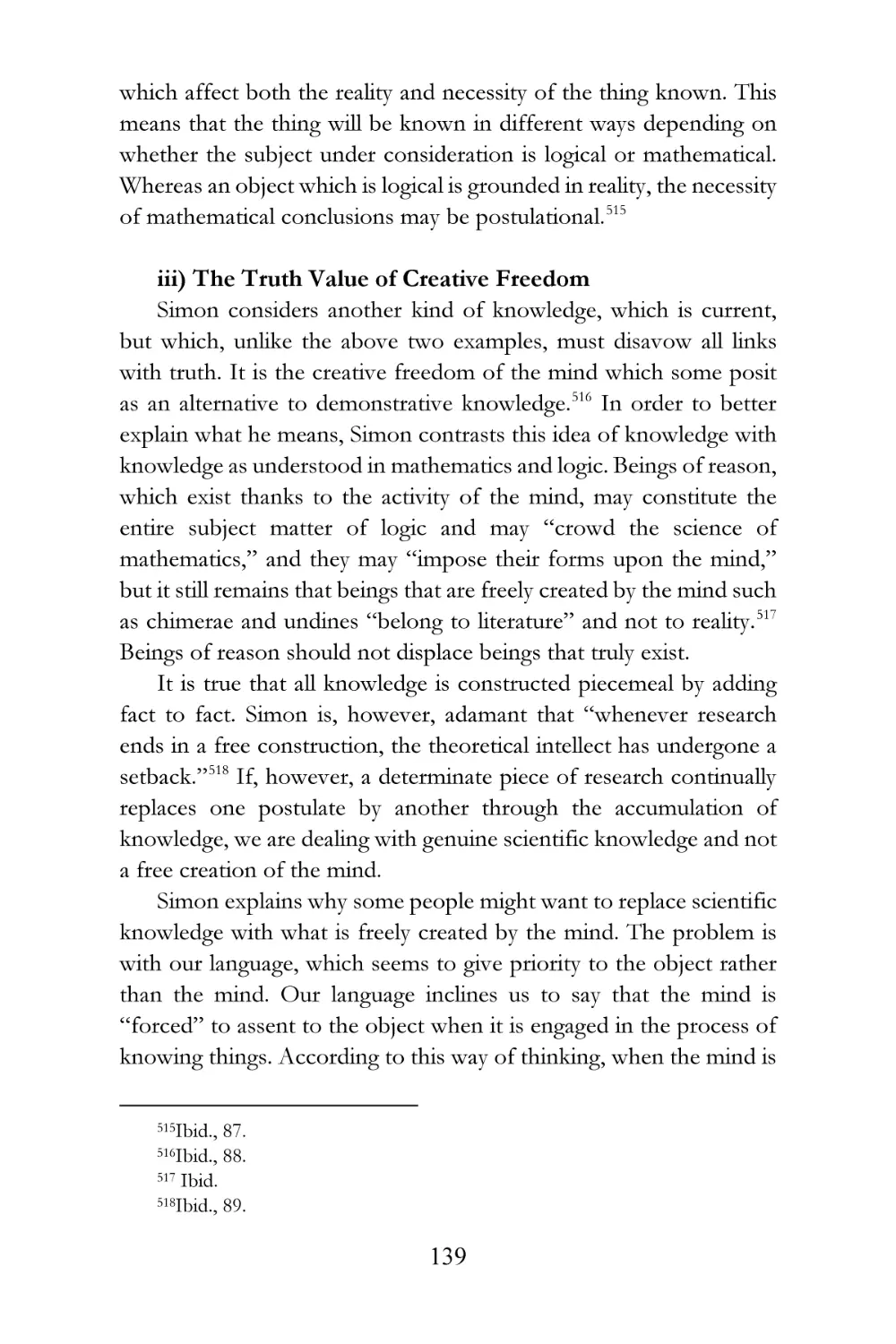 The Truth Value of Creative Freedom