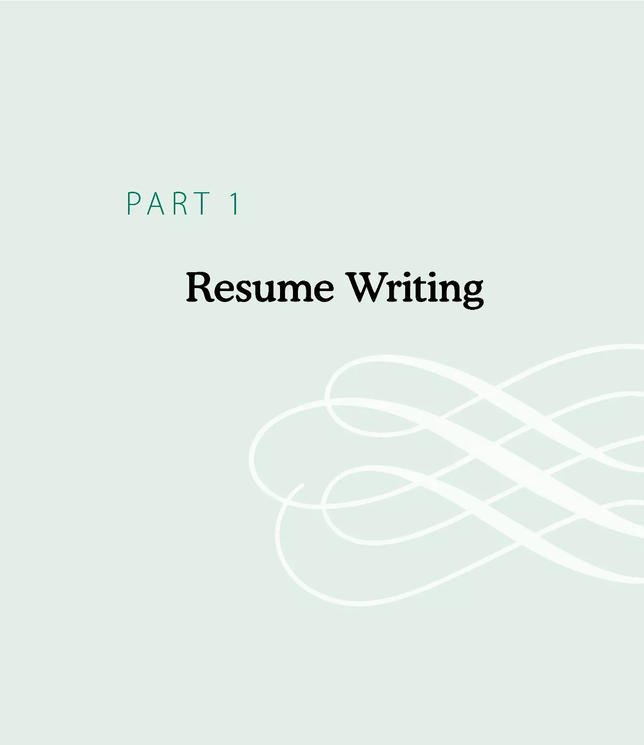 Part 1: Resume Writing