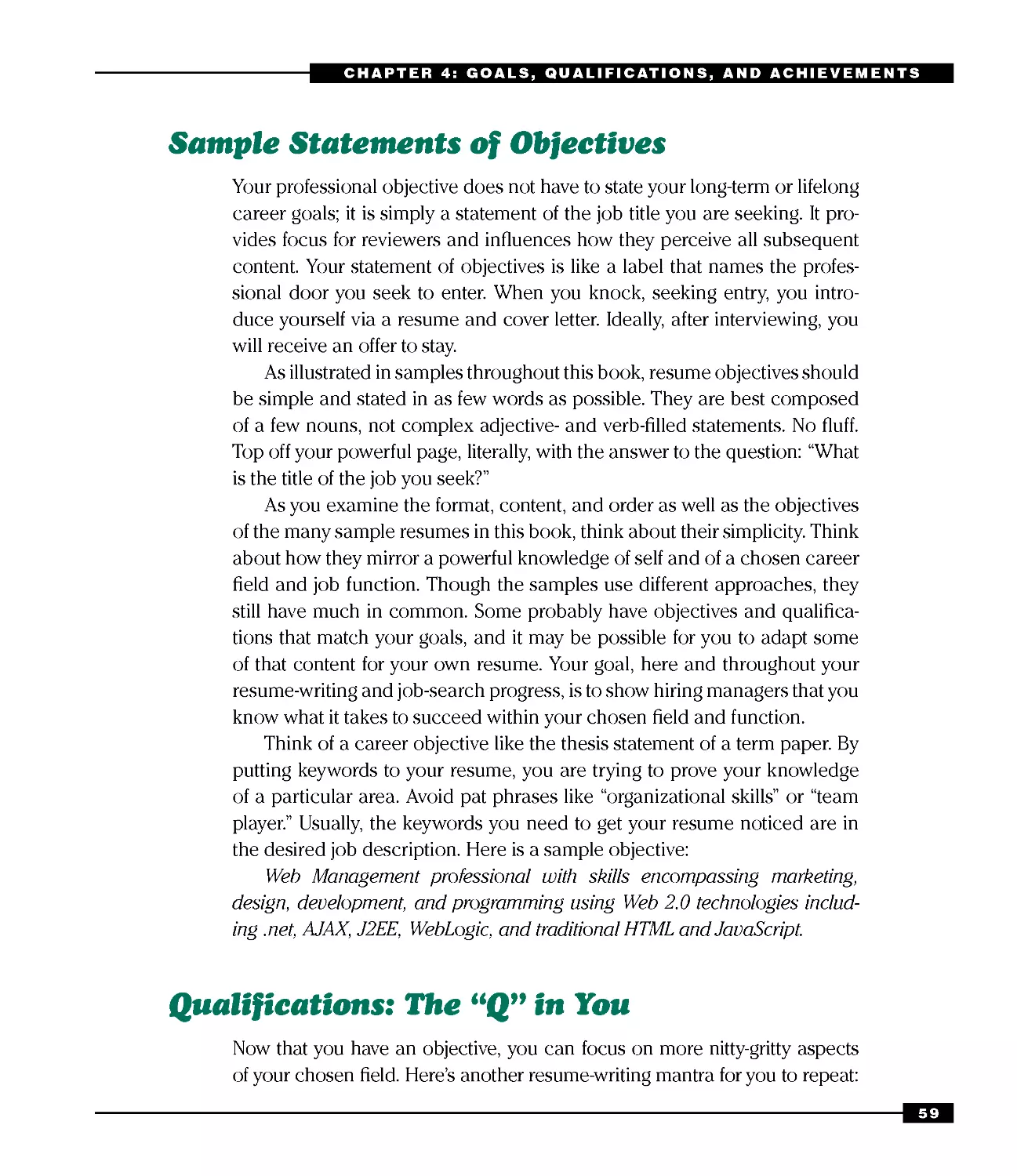 Sample Statements of Objectives
Qualifications: The “Q” in You