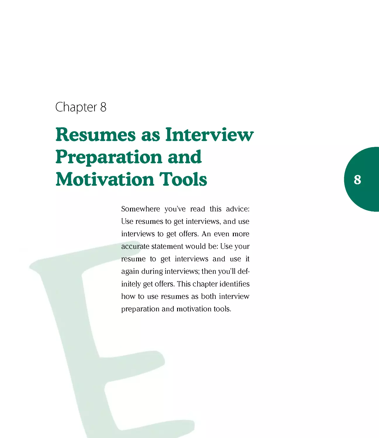 Chapter 8: Resumes as Interview Preparation and Motivation Tools