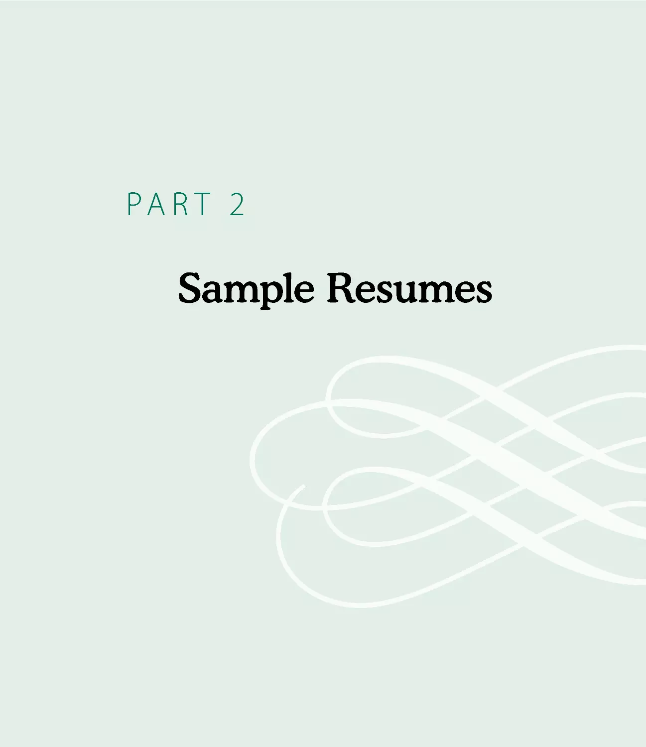 Part 2: Sample Resumes