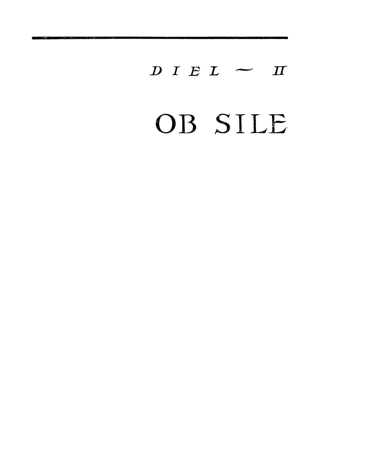 Die1 — II. Ob sile