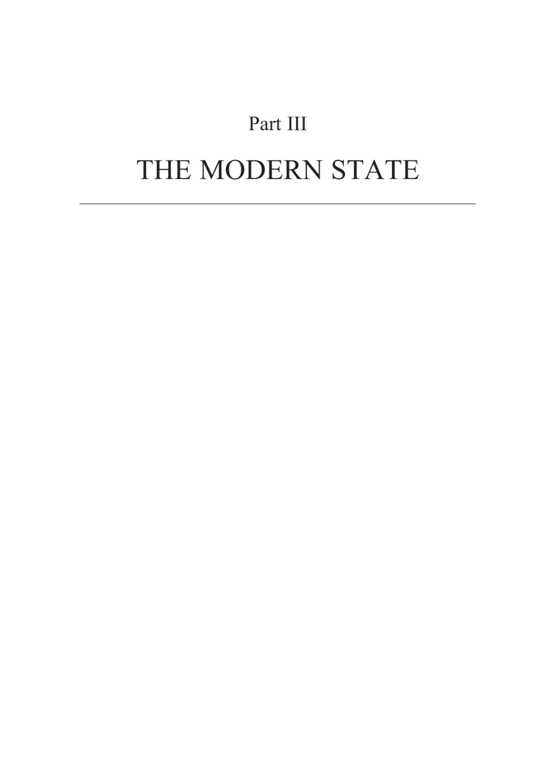 Part III THE MODERN STATE