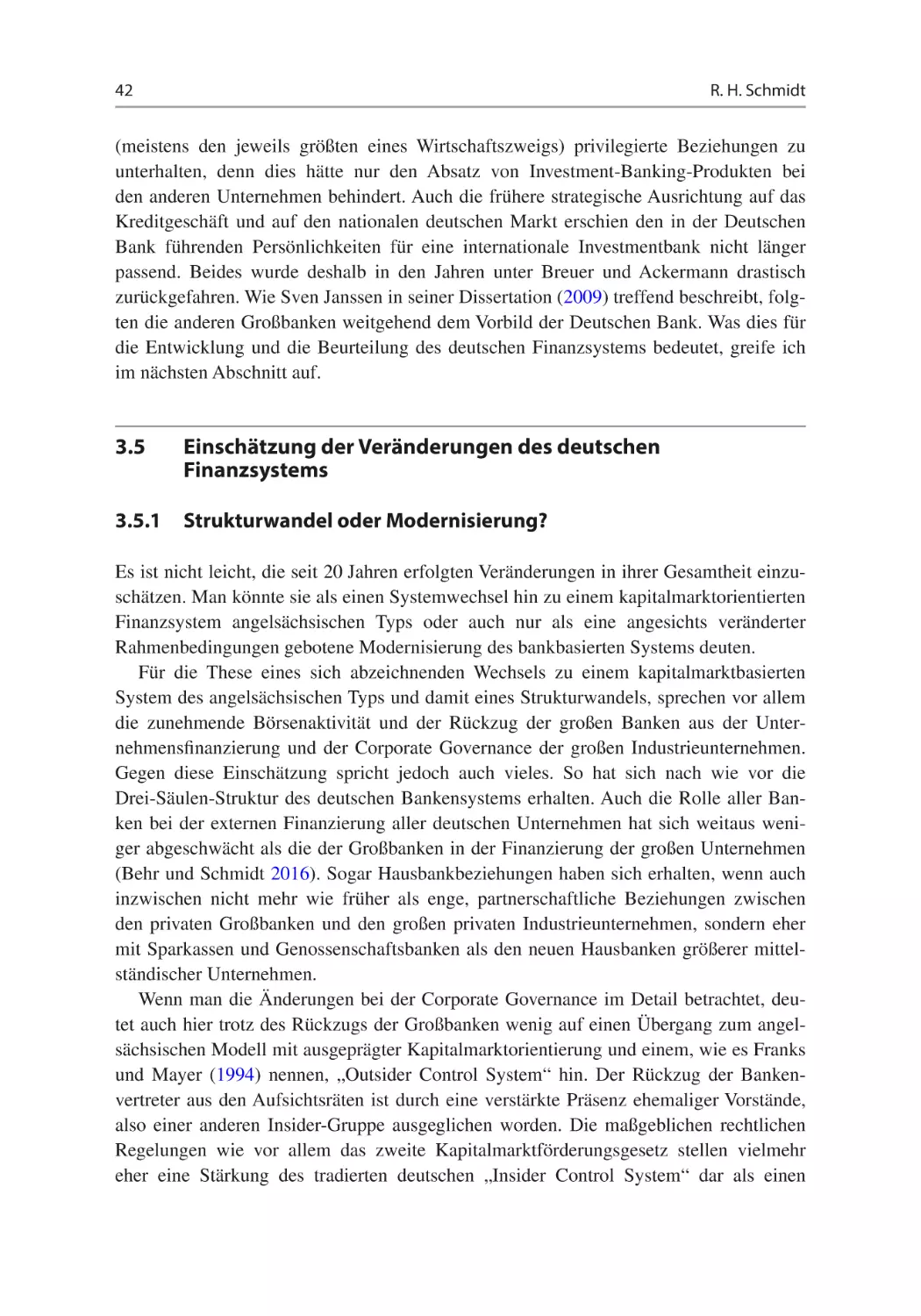 3.5	Einschätzung der Veränderungen des deutschen Finanzsystems
3.5.1	Strukturwandel oder Modernisierung?