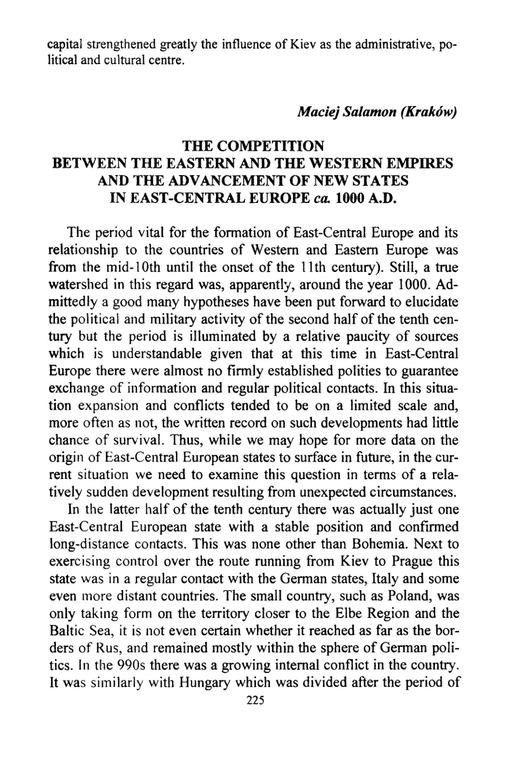 Salamon, Maciej. The competition of the Eastern and Western Empires and the Promotion of New States in East-Central Europe ca. 1000 A.D