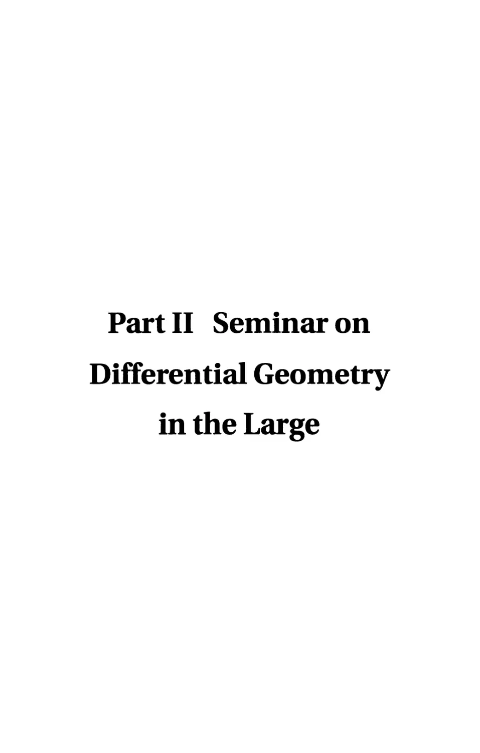 Part II. Seminar on Differential Geometry in the Large