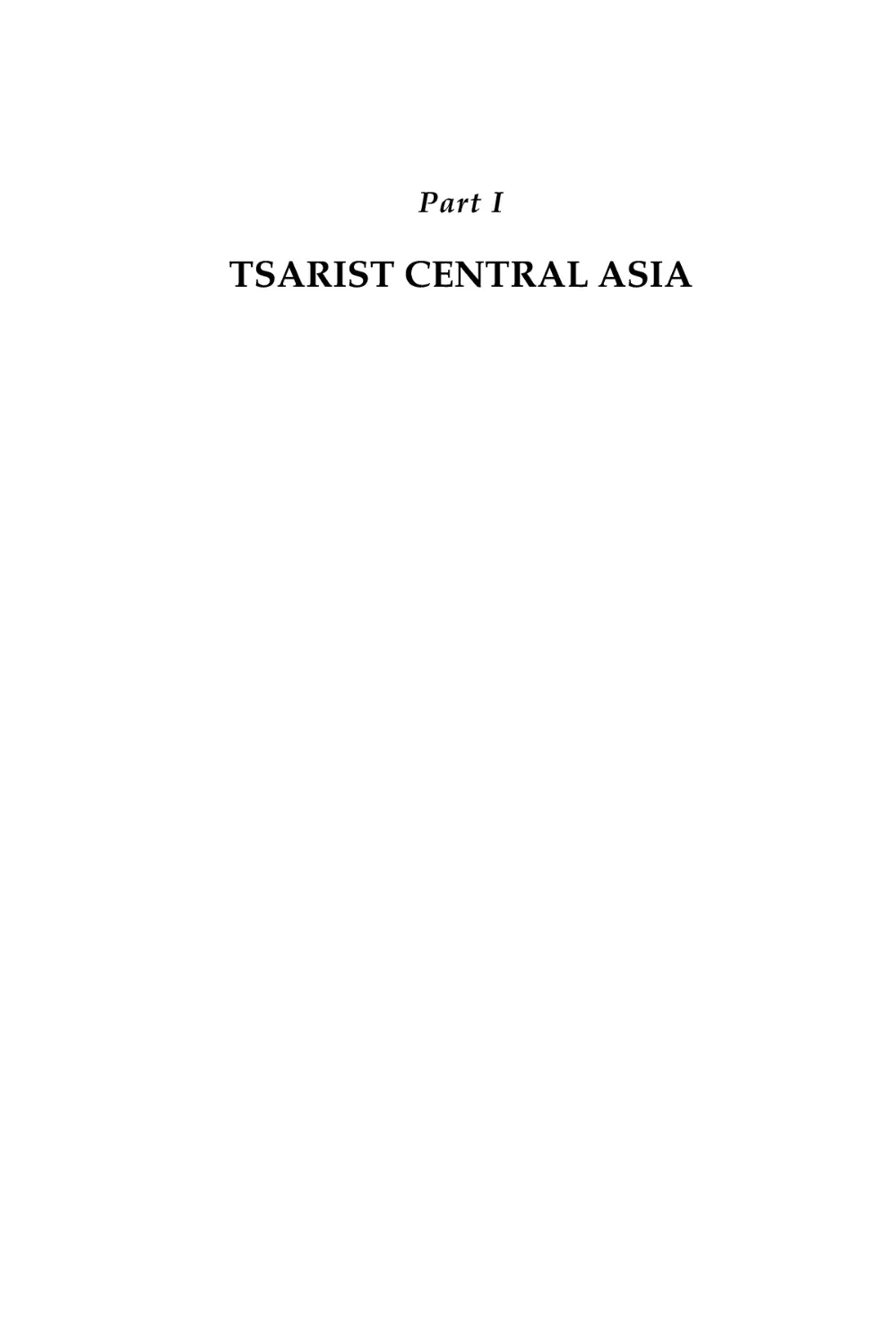 Part I. Tsarist Central Asia
