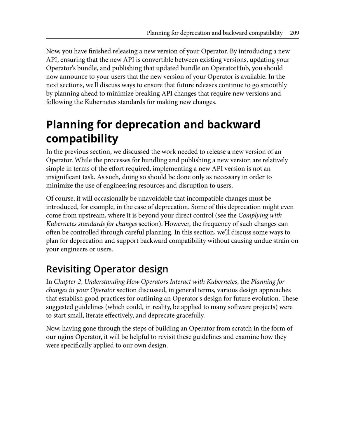 Planning for deprecation and backward compatibility
Revisiting Operator design