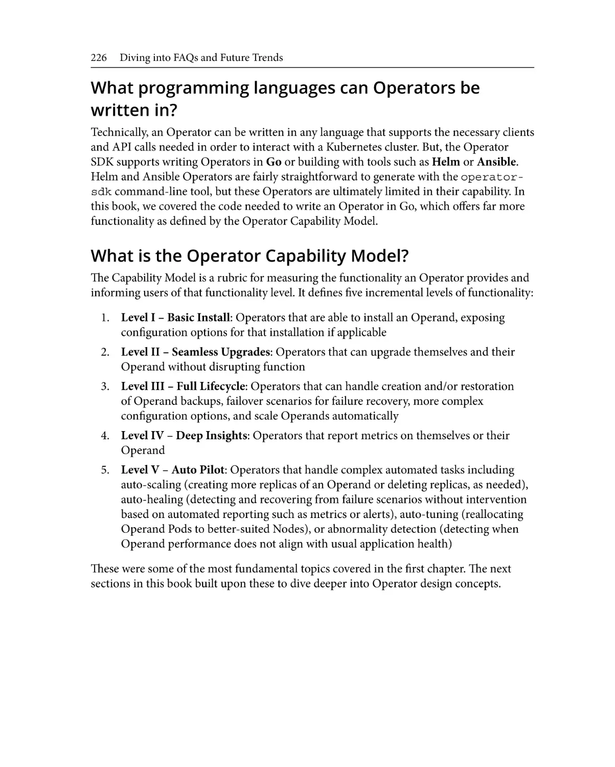 What programming languages can Operators be written in?
What is the Operator Capability Model?