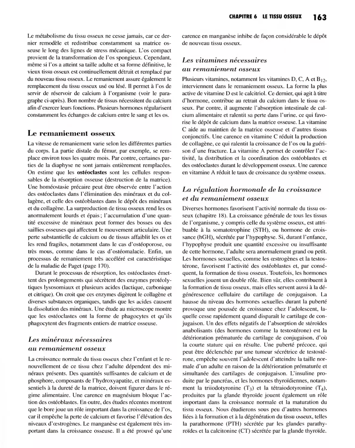 Les vitamines nécessaires au remaniement osseux
La régulation hormonale de la croissance et du remaniement osseux