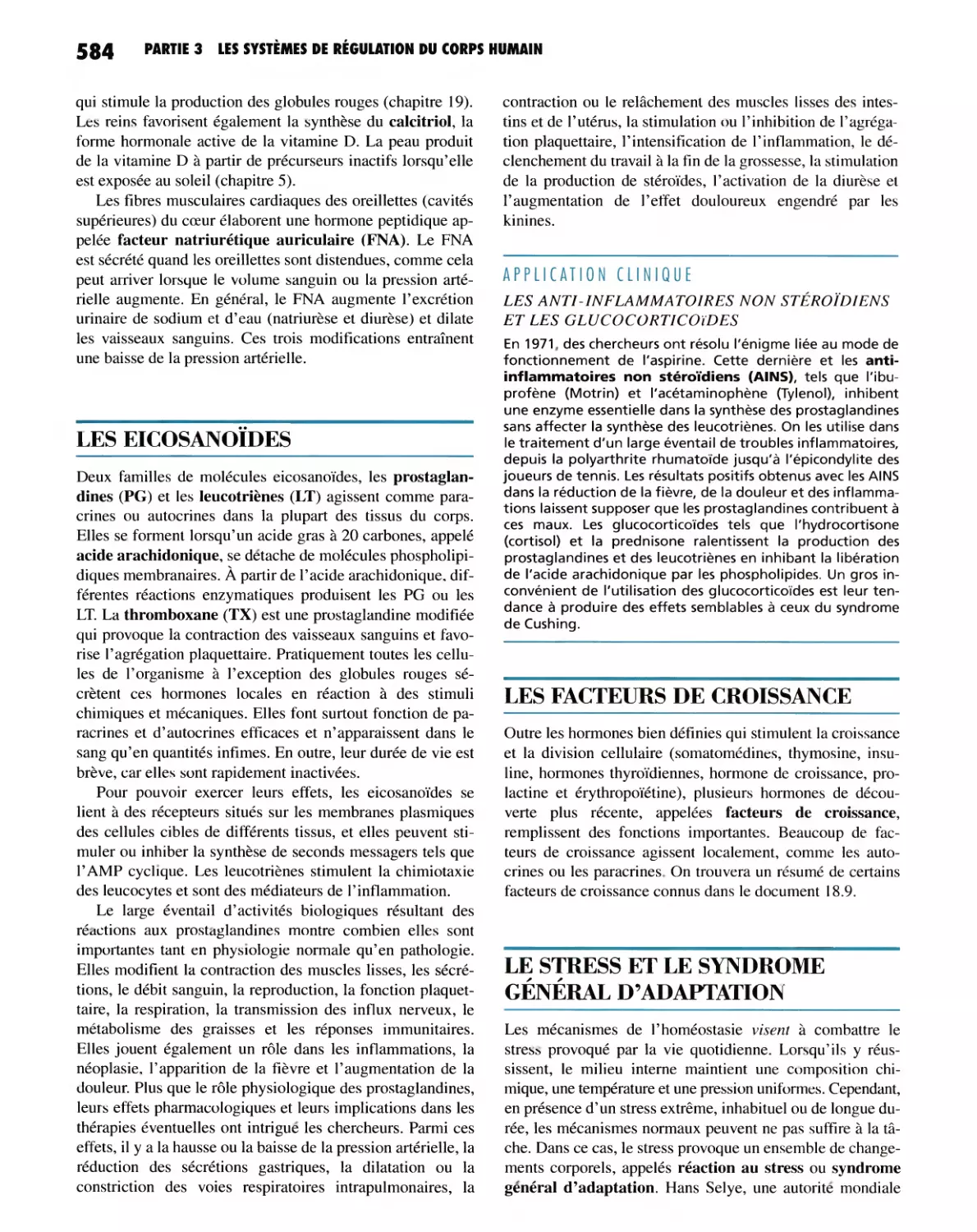 LES EICOSANOÏDES
LES FACTEURS DE CROISSANCE
LE STRESS ET LE SYNDROME GÉNÉRAL D'ADAPTATION